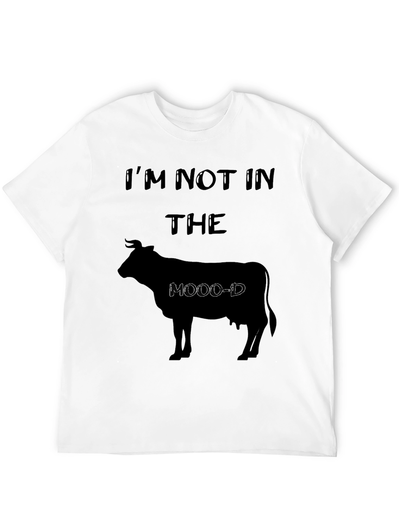 Im Not In The Moo-d Black Graphic T-Shirt