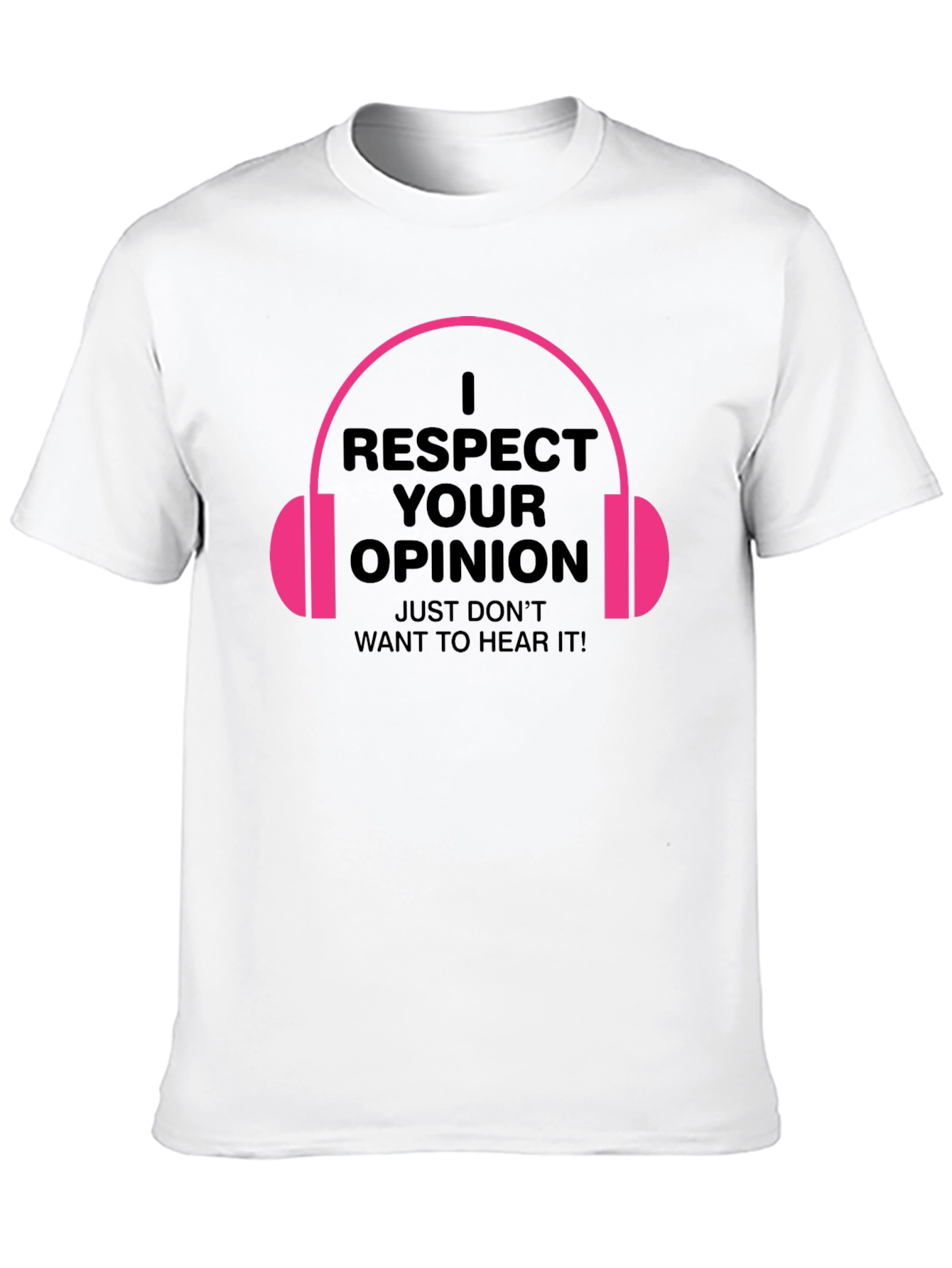 Respect Your Opinion Graphic Tee