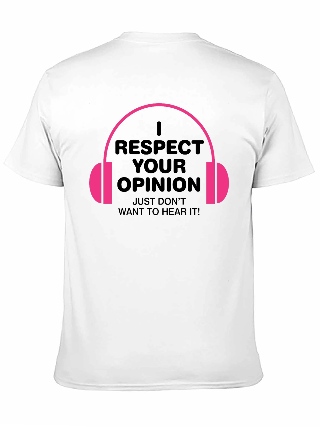 Respect Your Opinion Graphic Tee