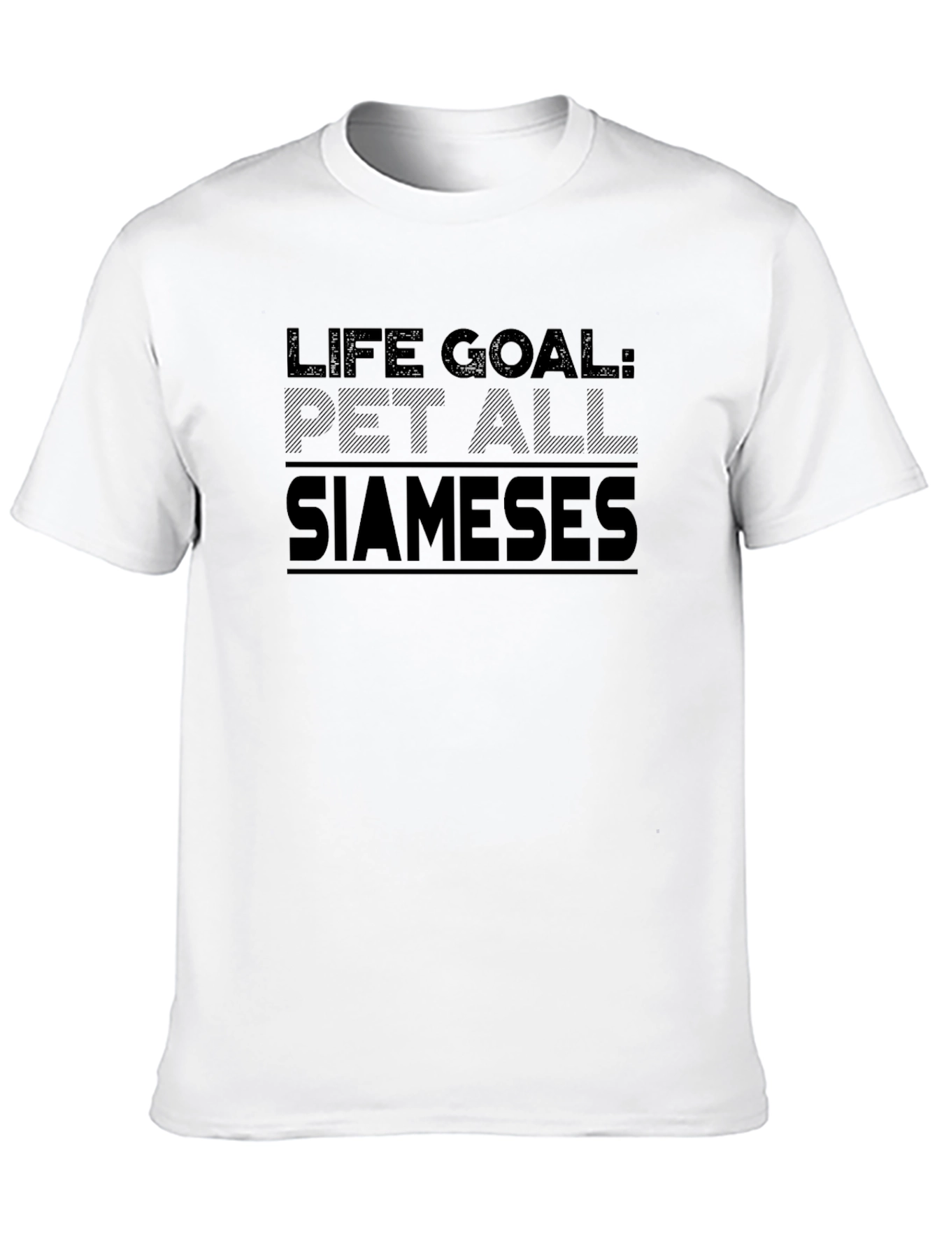 Life Goal: Pet All Siamese T-Shirt