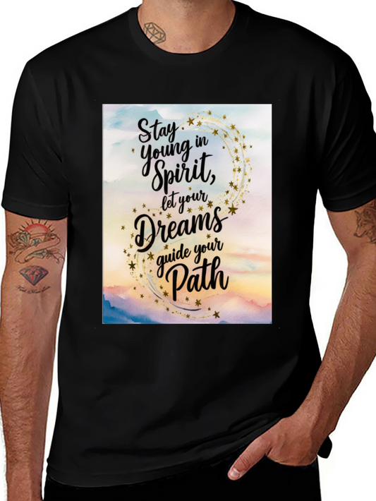 Inspirational Graphic Tee - Stay Young in Spirit