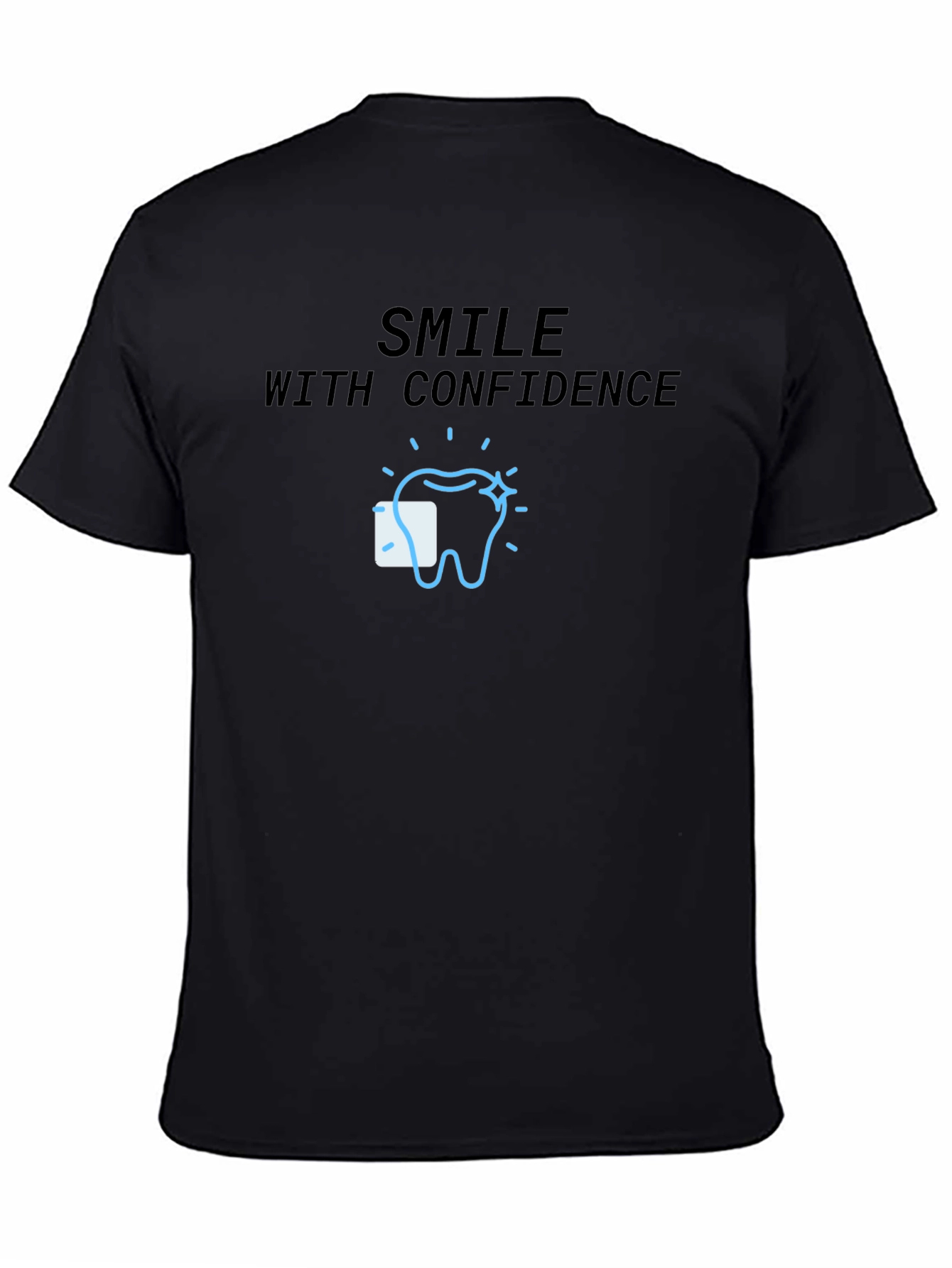 Smile with Confidence T-Shirt