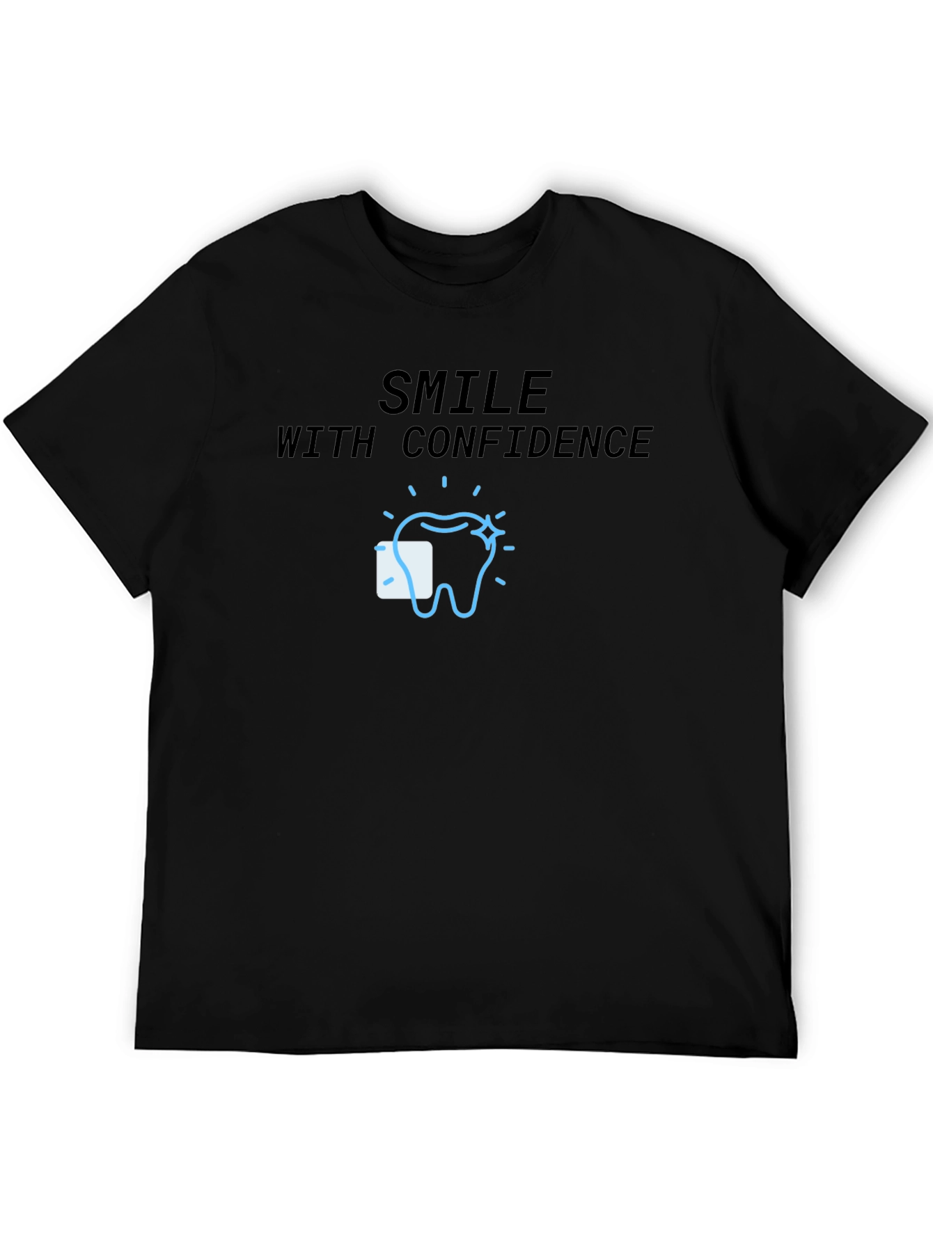 Smile with Confidence T-Shirt