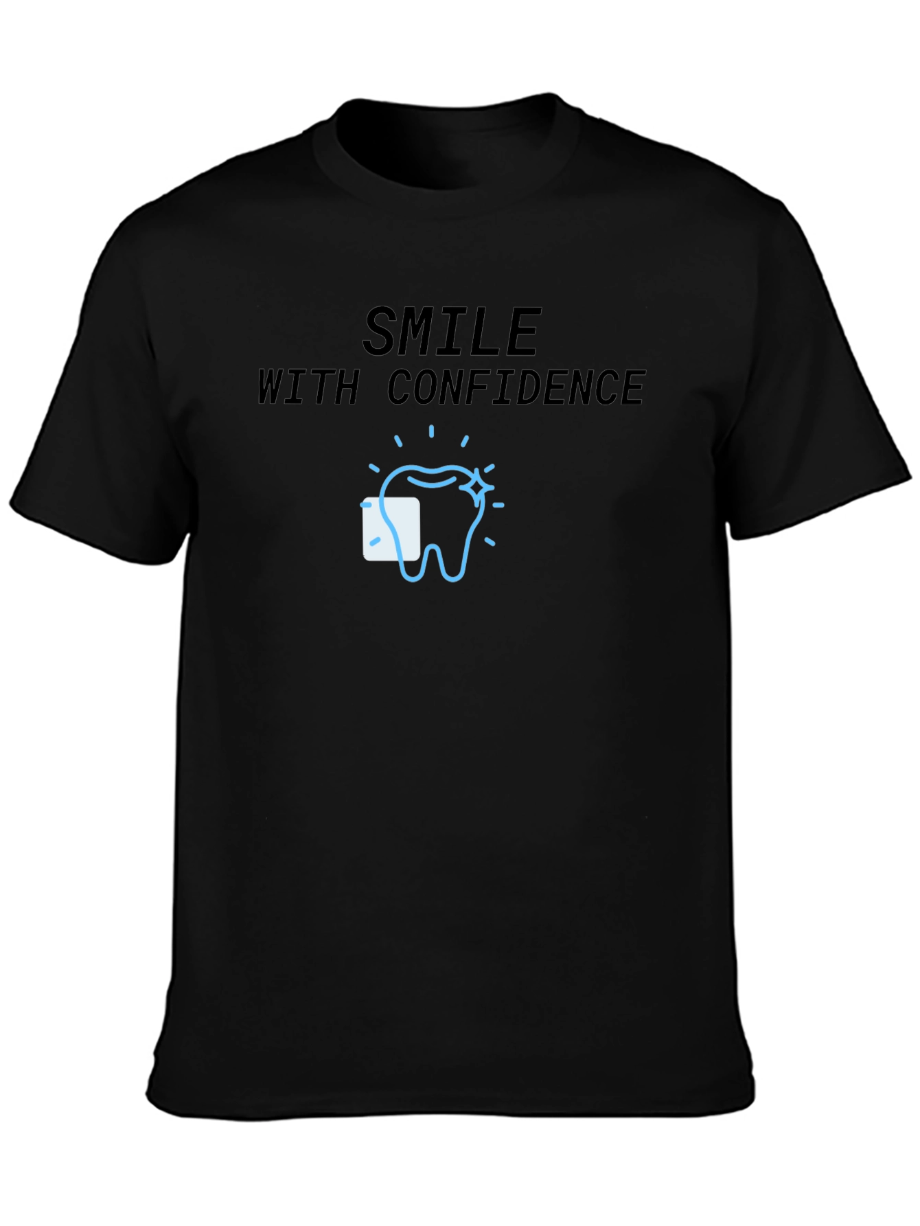 Smile with Confidence T-Shirt