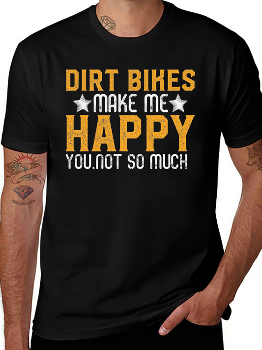 Dirt Bikes Make Me Happy Black T-Shirt