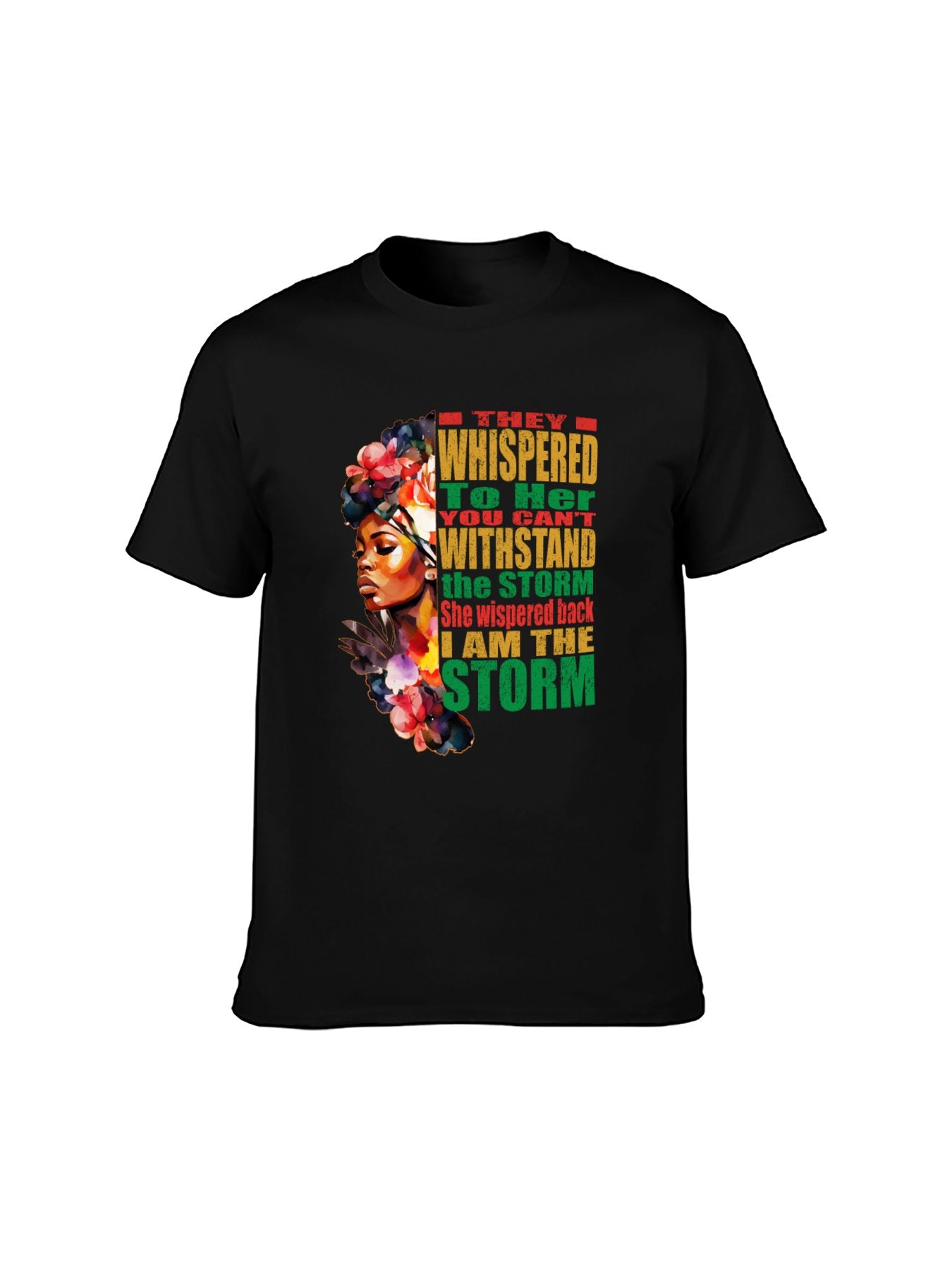 I Am The Storm Empowerment T-Shirt - 100% Cotton, Bold Statement Tee for Daily & Empowering Occasions