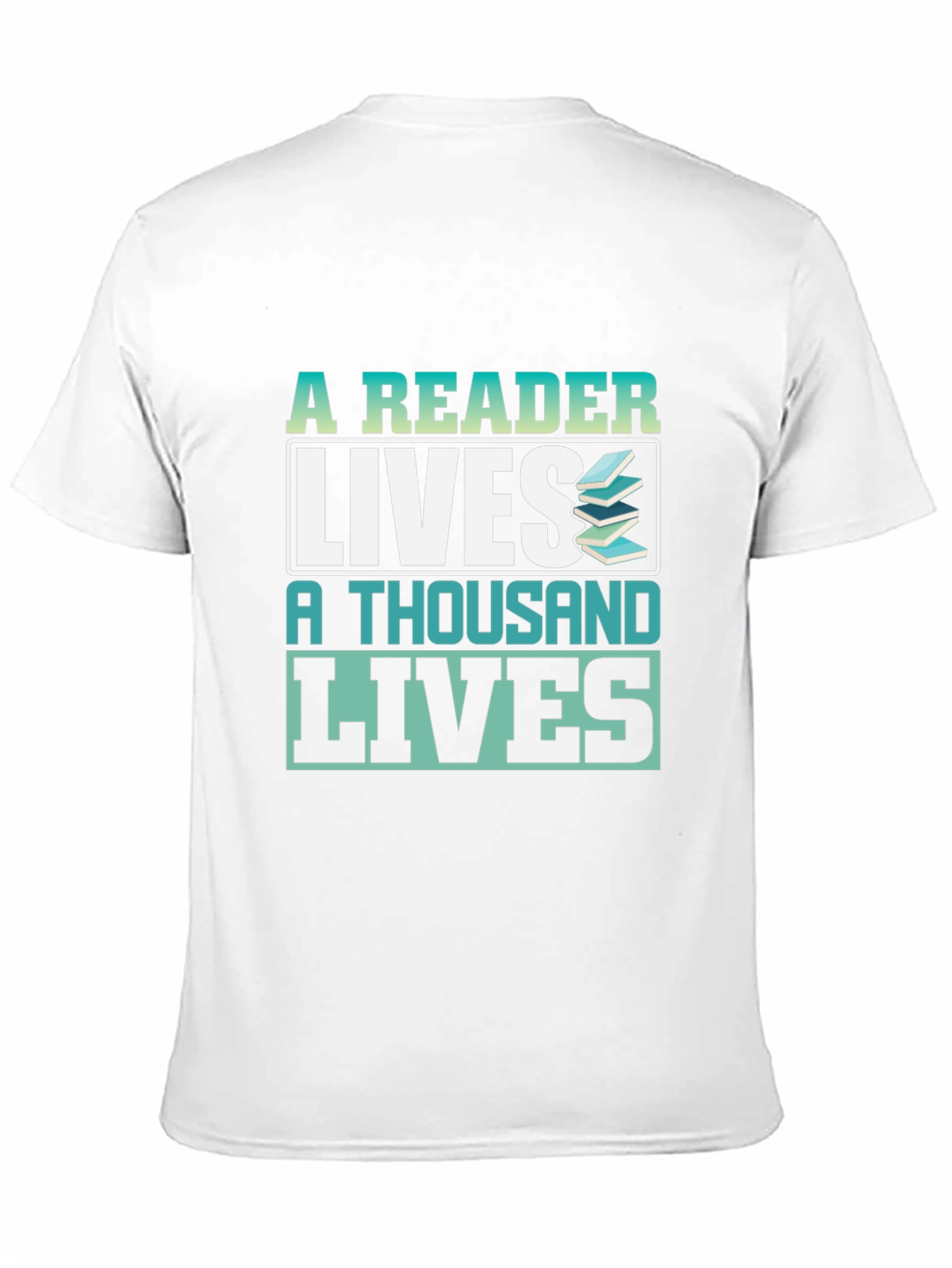 A Reader Lives a Thousand Lives Graphic T-Shirt