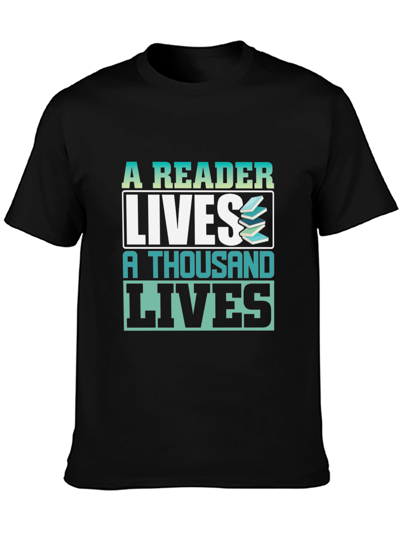 A Reader Lives a Thousand Lives Graphic T-Shirt