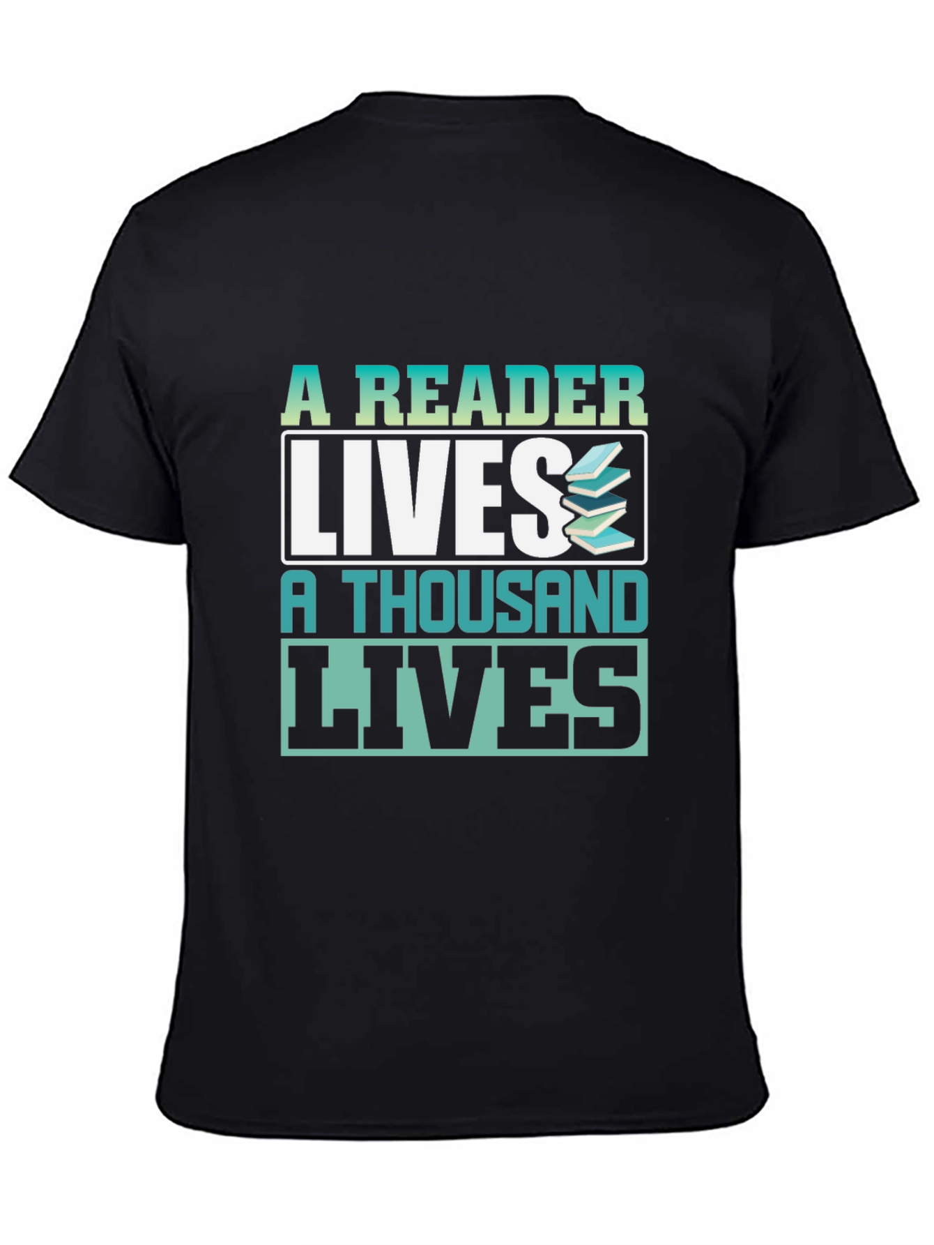 A Reader Lives a Thousand Lives Graphic T-Shirt