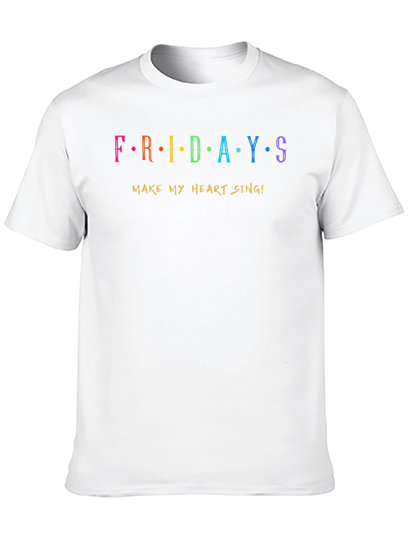 Fridays Make My Heart Sing! Graphic T-Shirt
