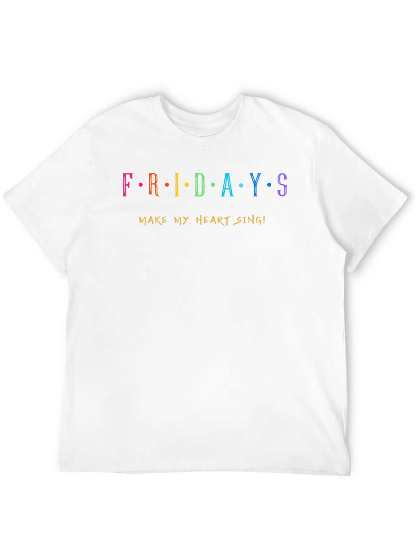 Fridays Make My Heart Sing! Graphic T-Shirt