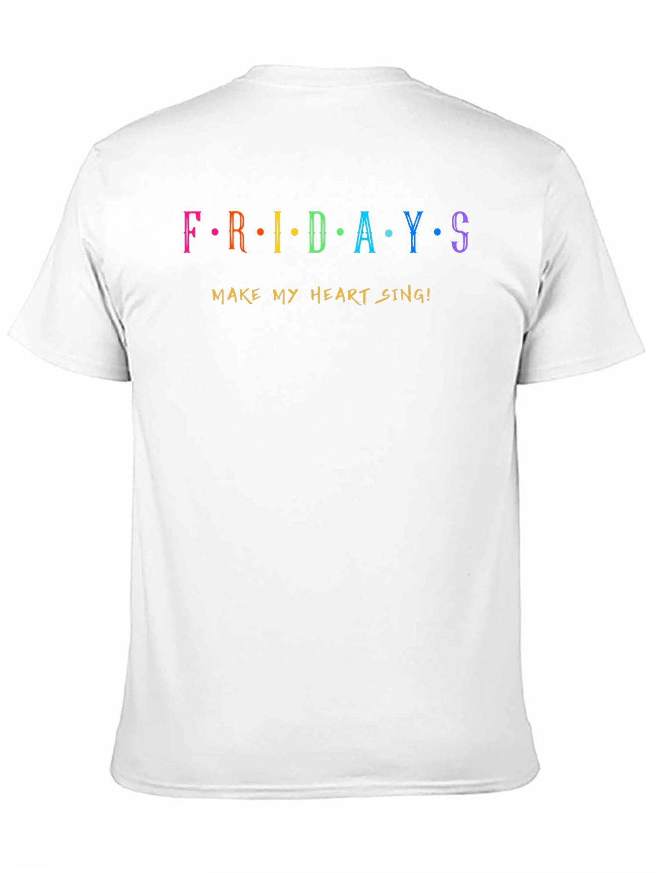 Fridays Make My Heart Sing! Graphic T-Shirt