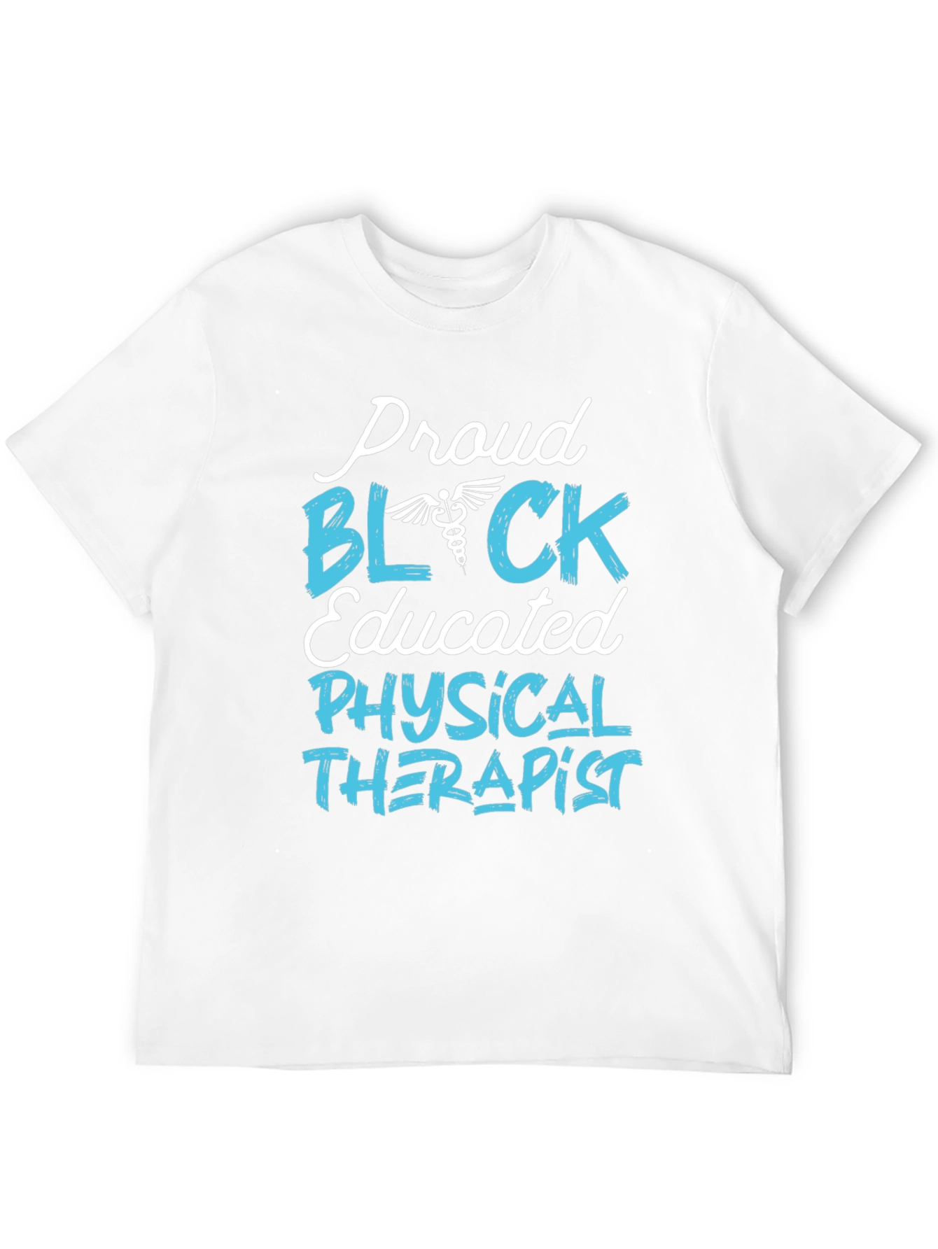 Proud Black Educated Physical Therapist T-Shirt