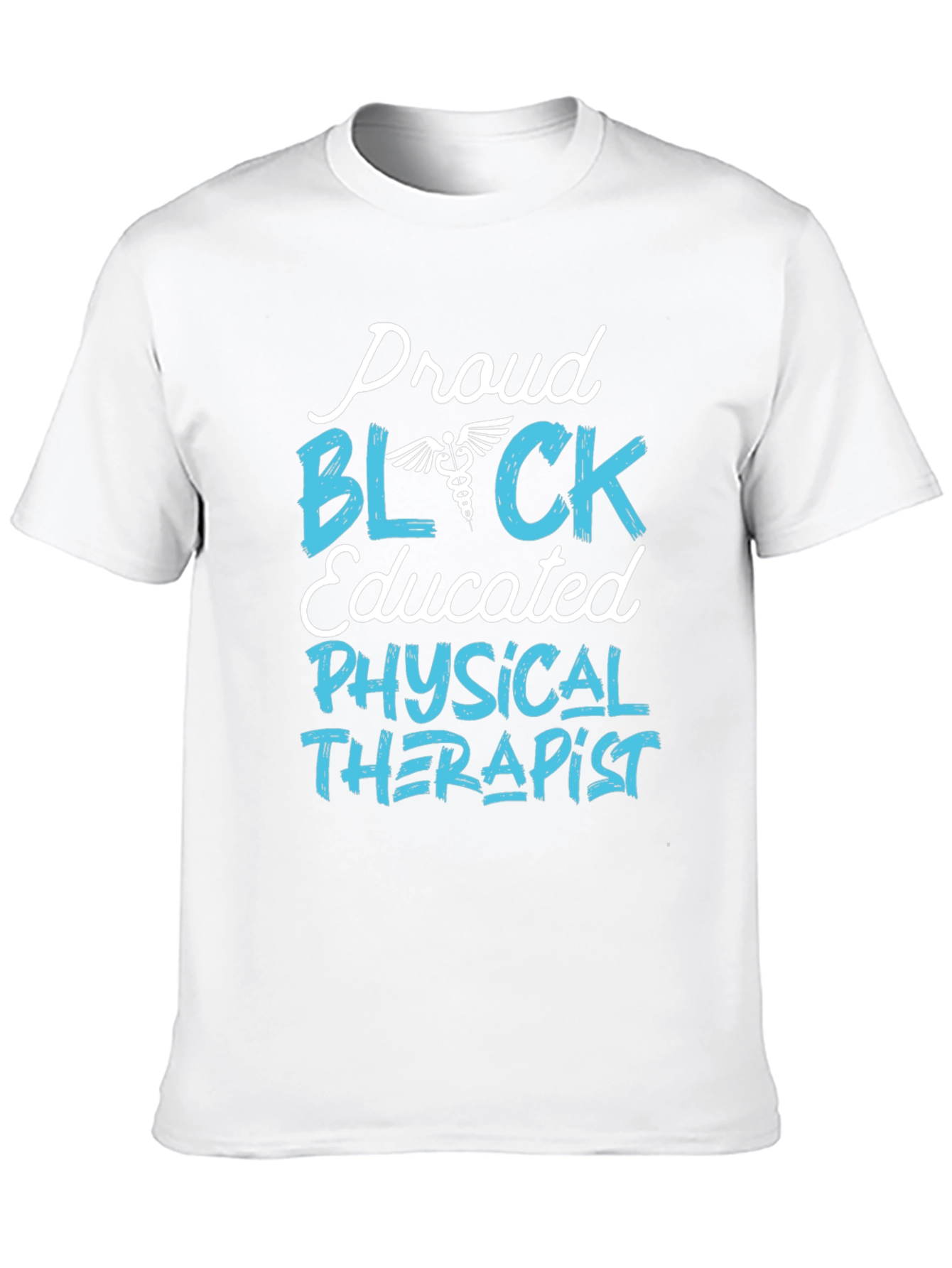 Proud Black Educated Physical Therapist T-Shirt