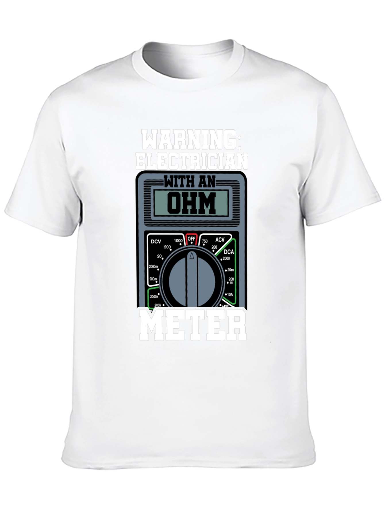 Electrician Ohm Meter Warning T-Shirt