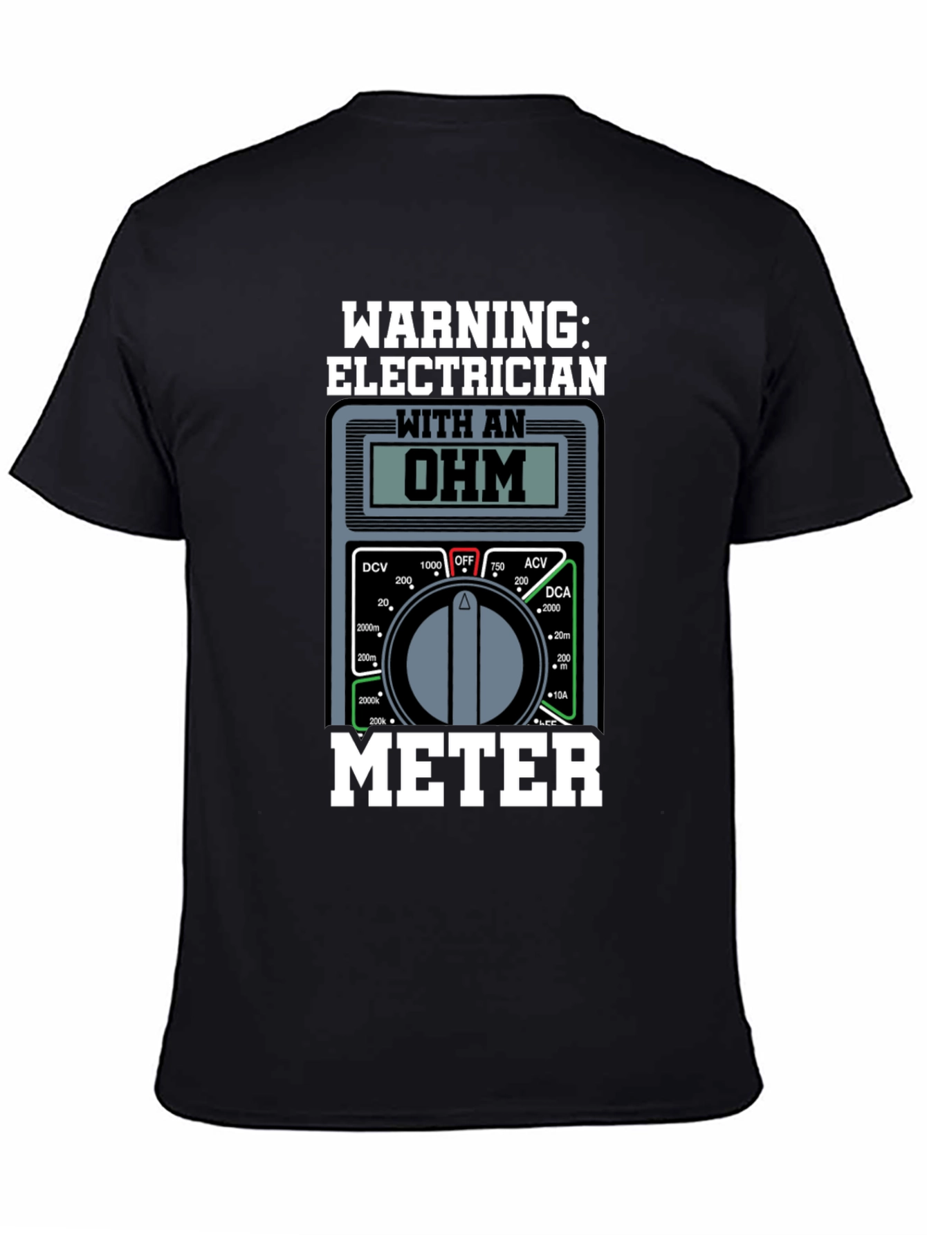 Electrician Ohm Meter Warning T-Shirt