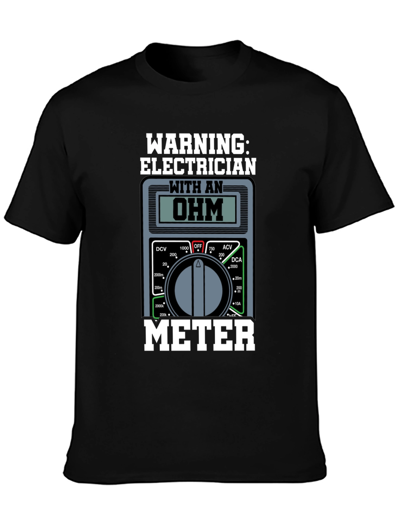 Electrician Ohm Meter Warning T-Shirt