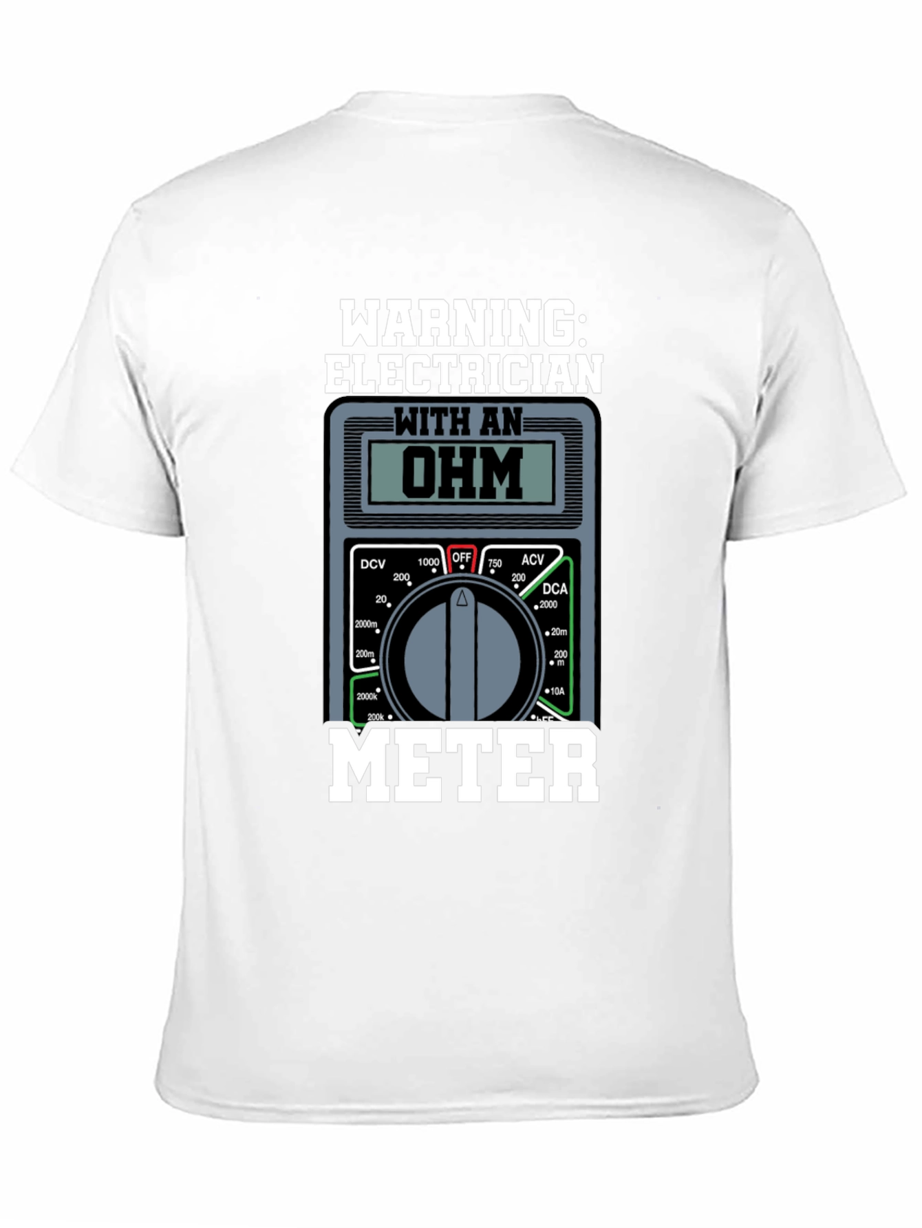 Electrician Ohm Meter Warning T-Shirt