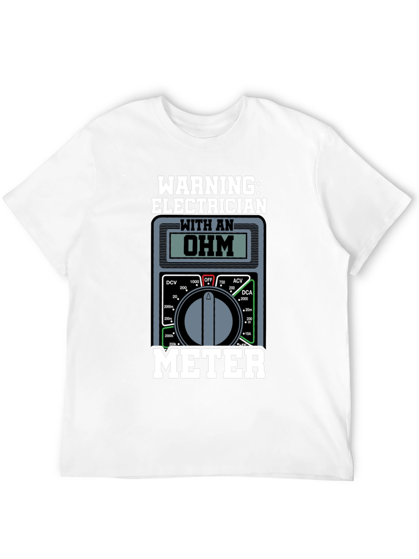 Electrician Ohm Meter Warning T-Shirt