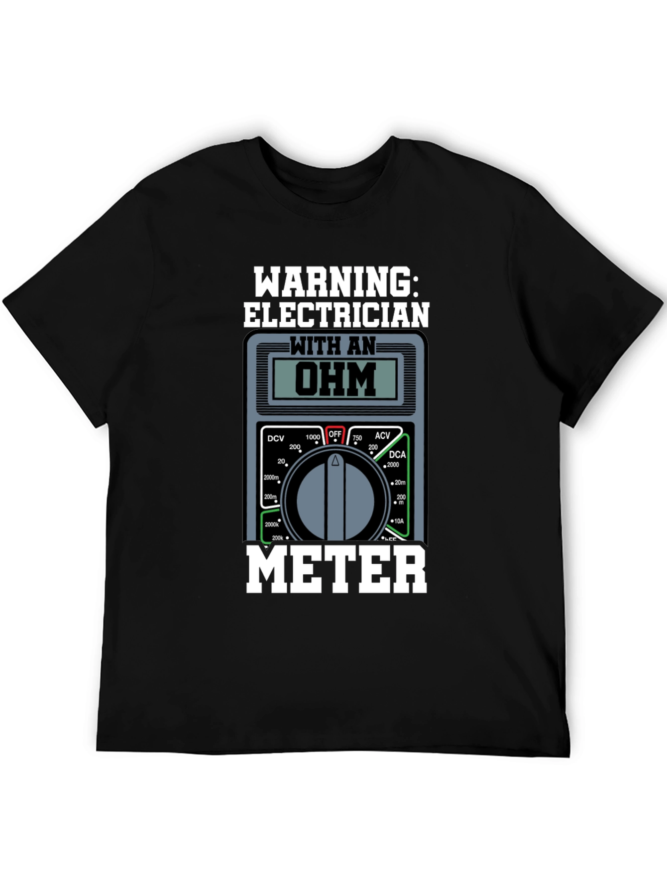 Electrician Ohm Meter Warning T-Shirt