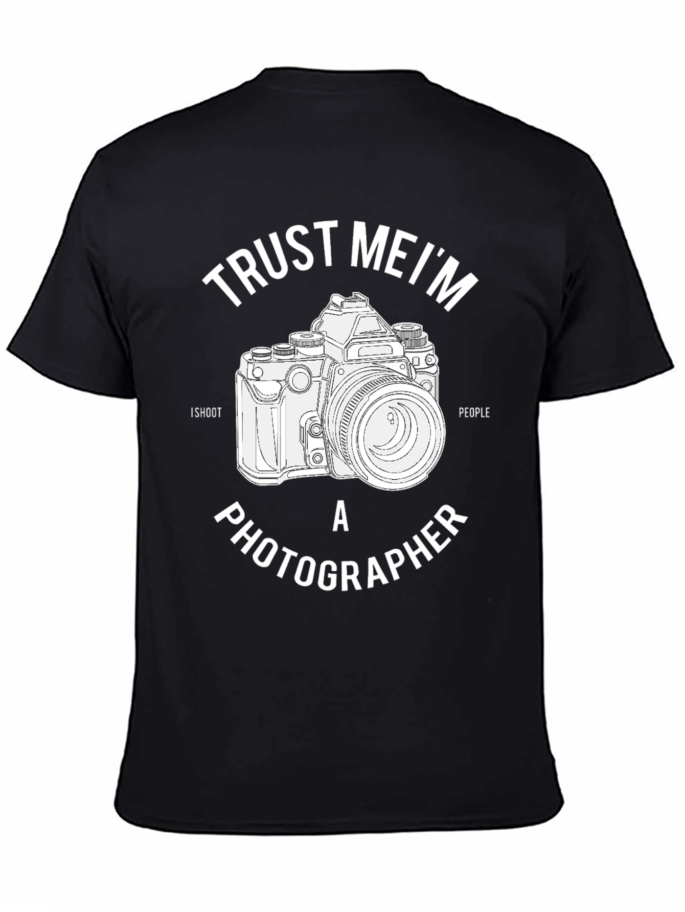 Trust Me Im a Photographer Black T-Shirt