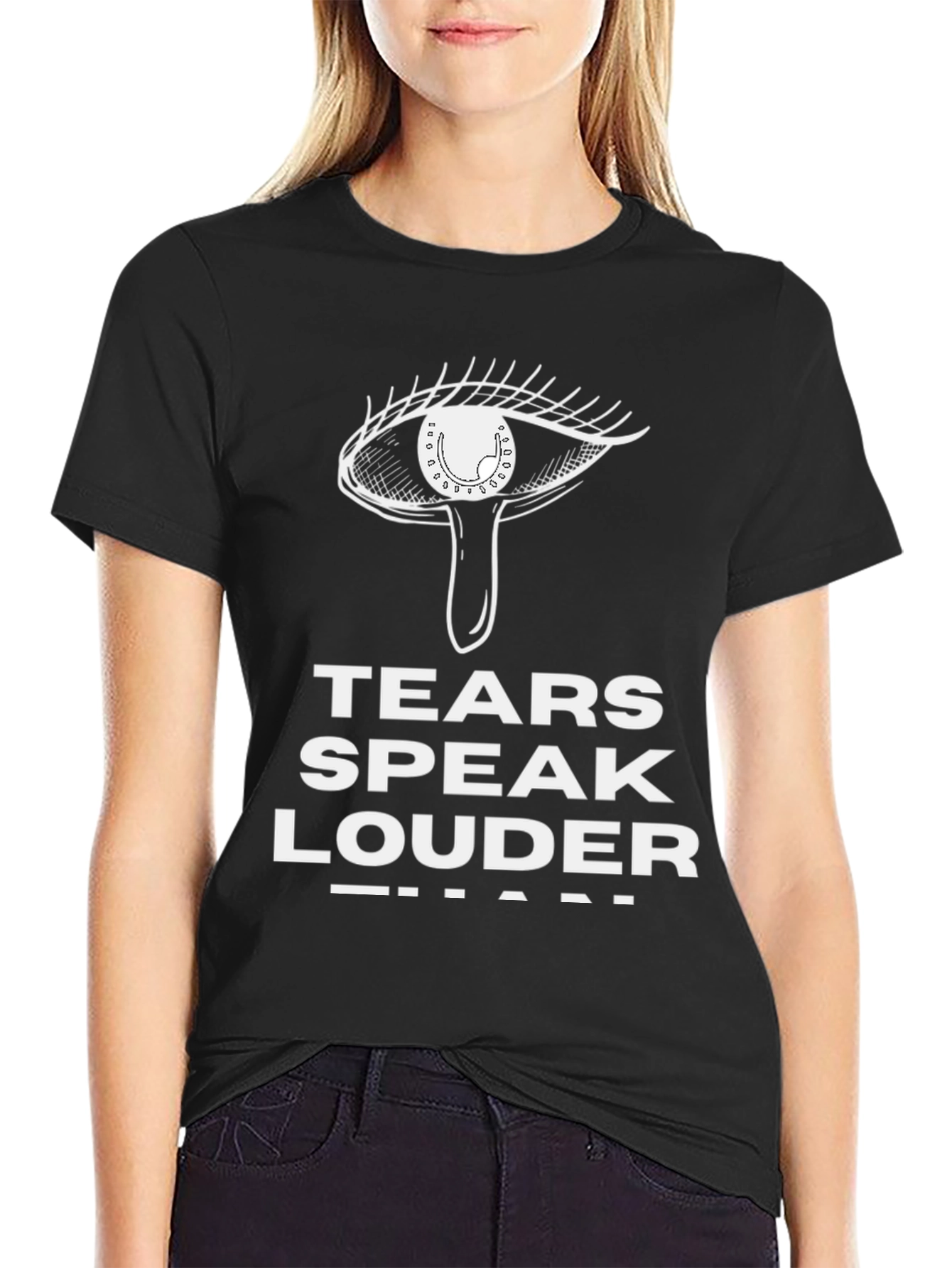 Tears Speak Louder Graphic Tee - Black Unisex T-Shirt