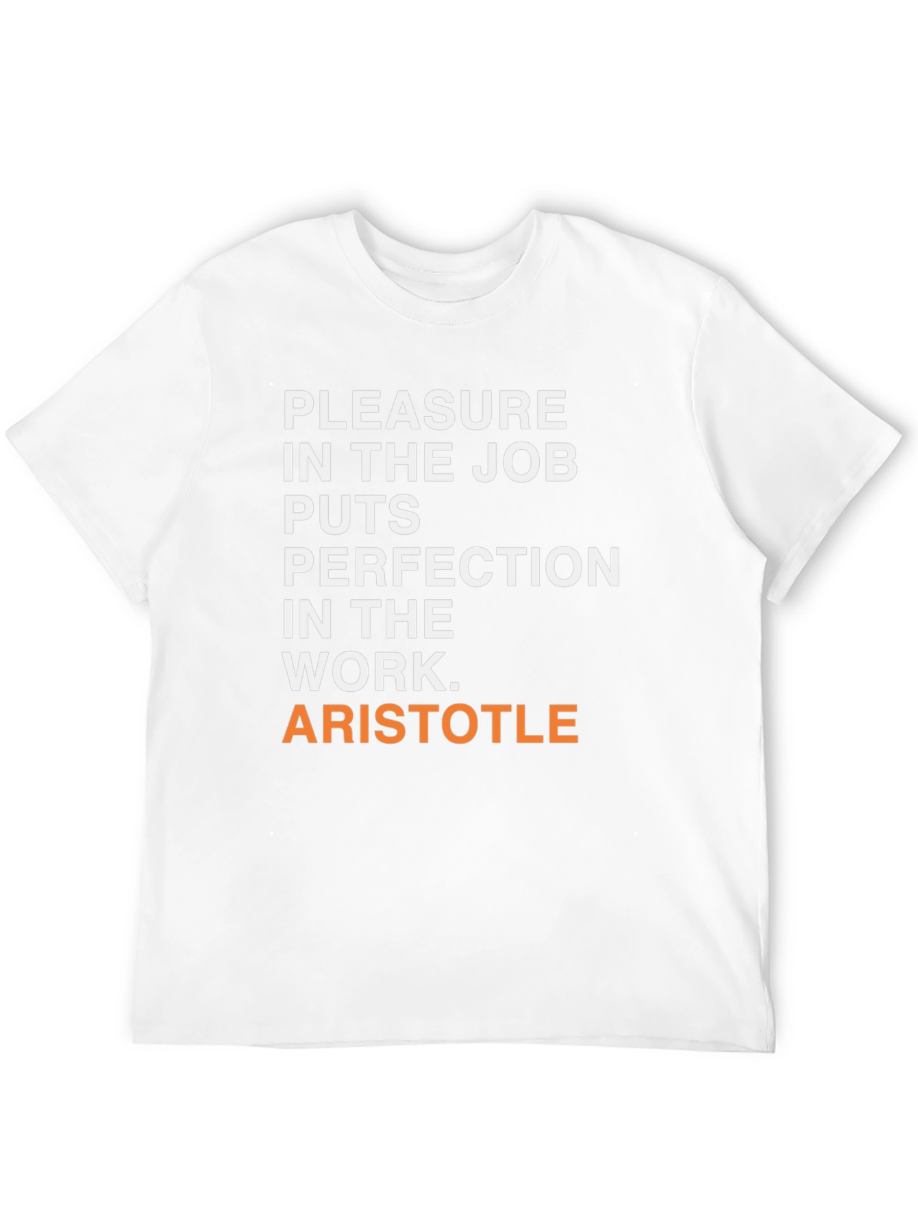 Aristotle Quote T-Shirt - Pleasure in the Job