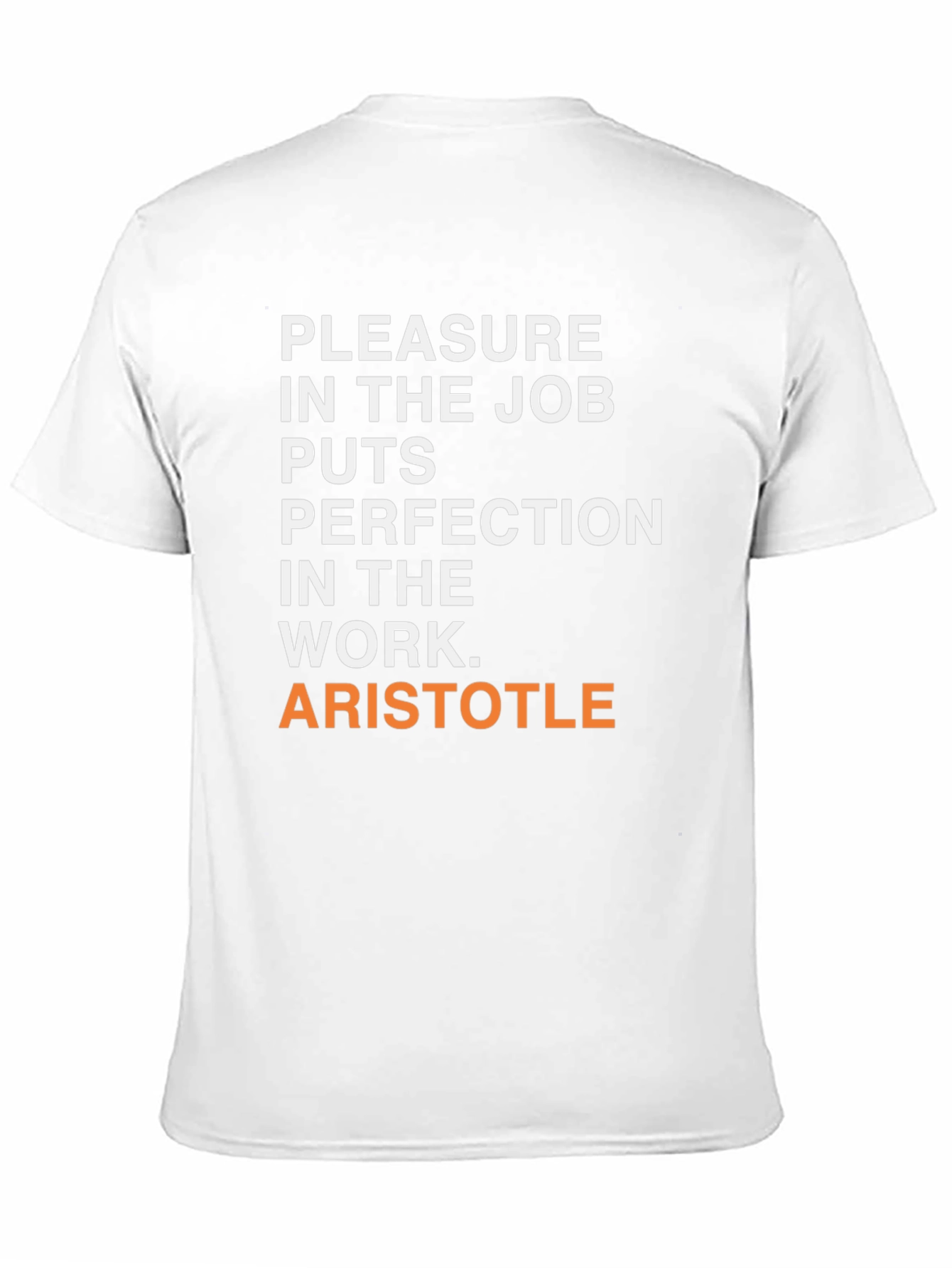 Aristotle Quote T-Shirt - Pleasure in the Job