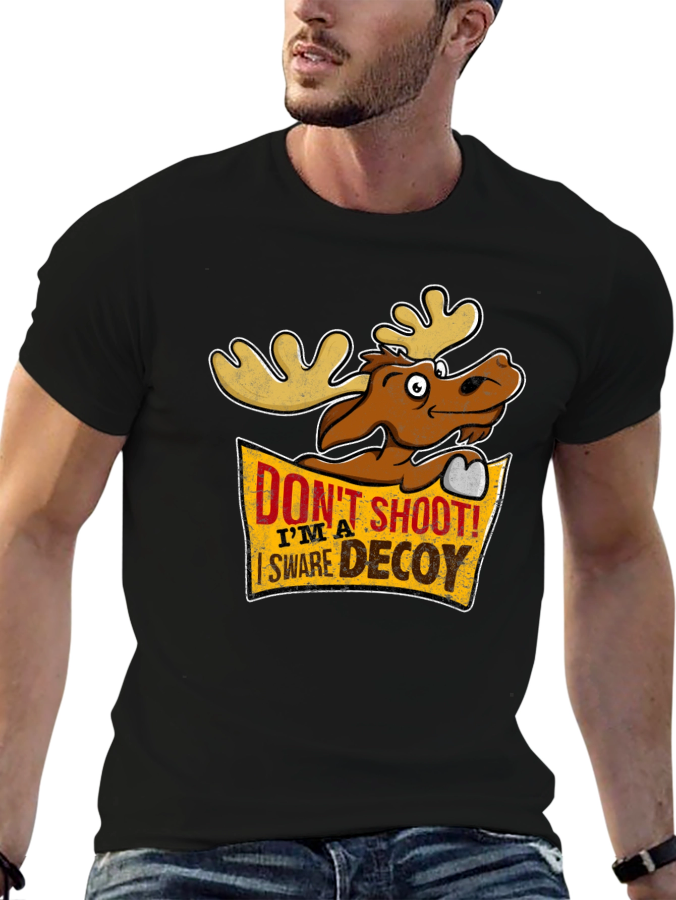 Dont Shoot! Im a Swear Decoy - Moose T-Shirt
