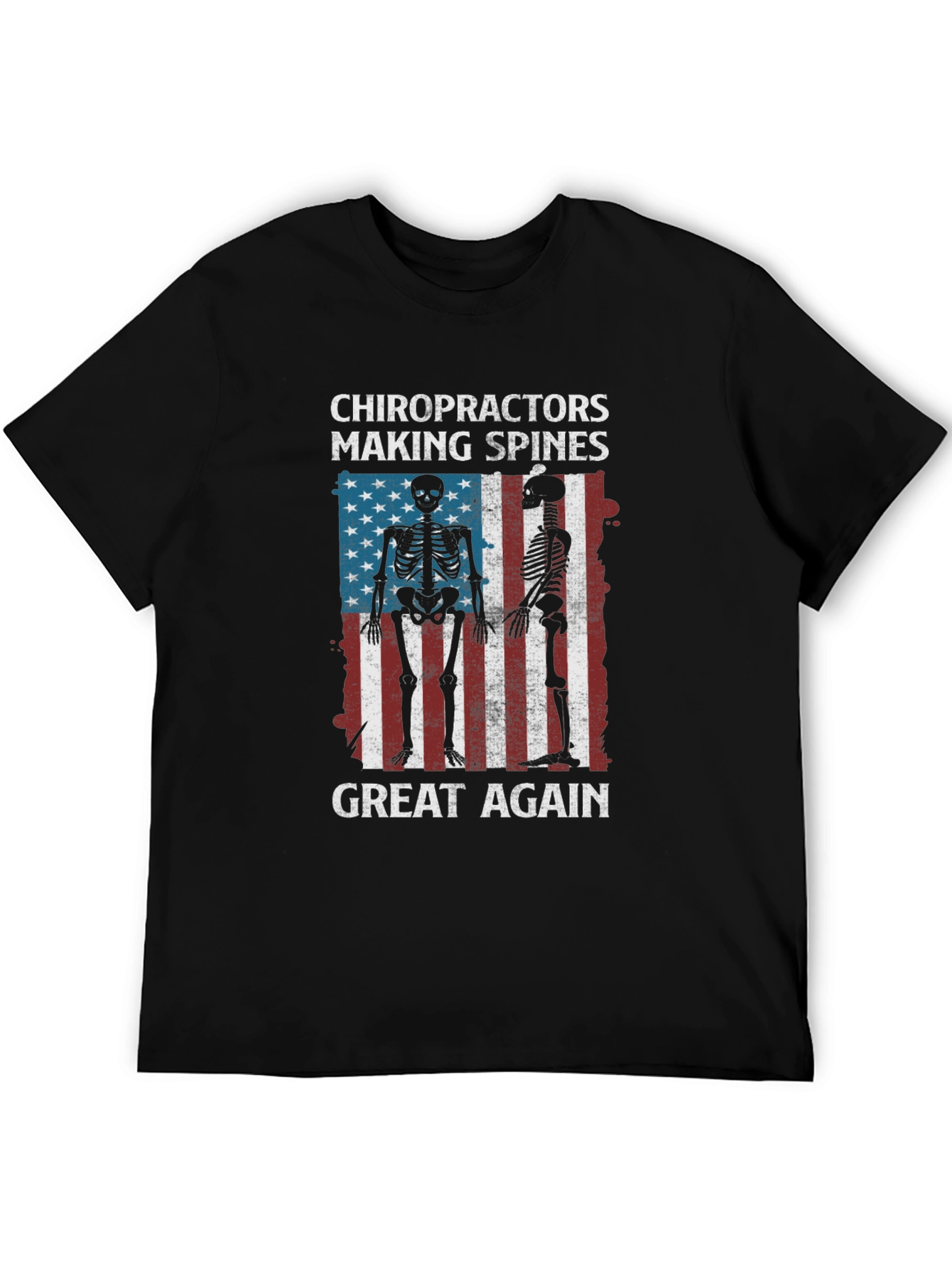 Chiropractors Making Spines Great Again T-Shirt
