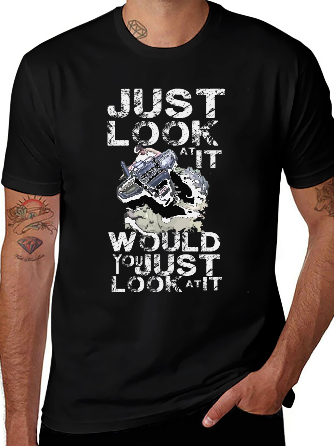 Just Look At It T-Shirt Funny Gift