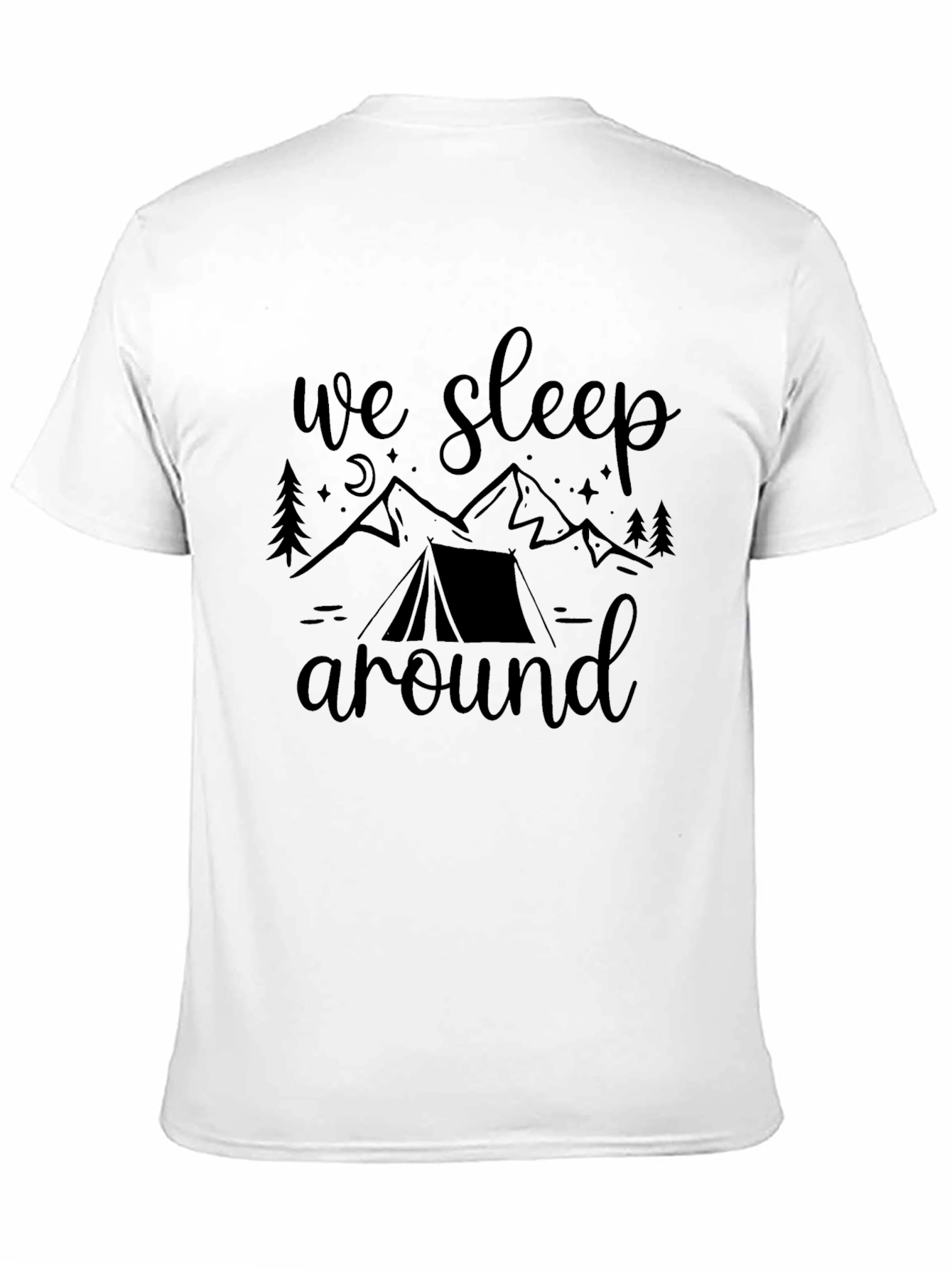 Camping T-Shirt - We Sleep Around Adventure Tee