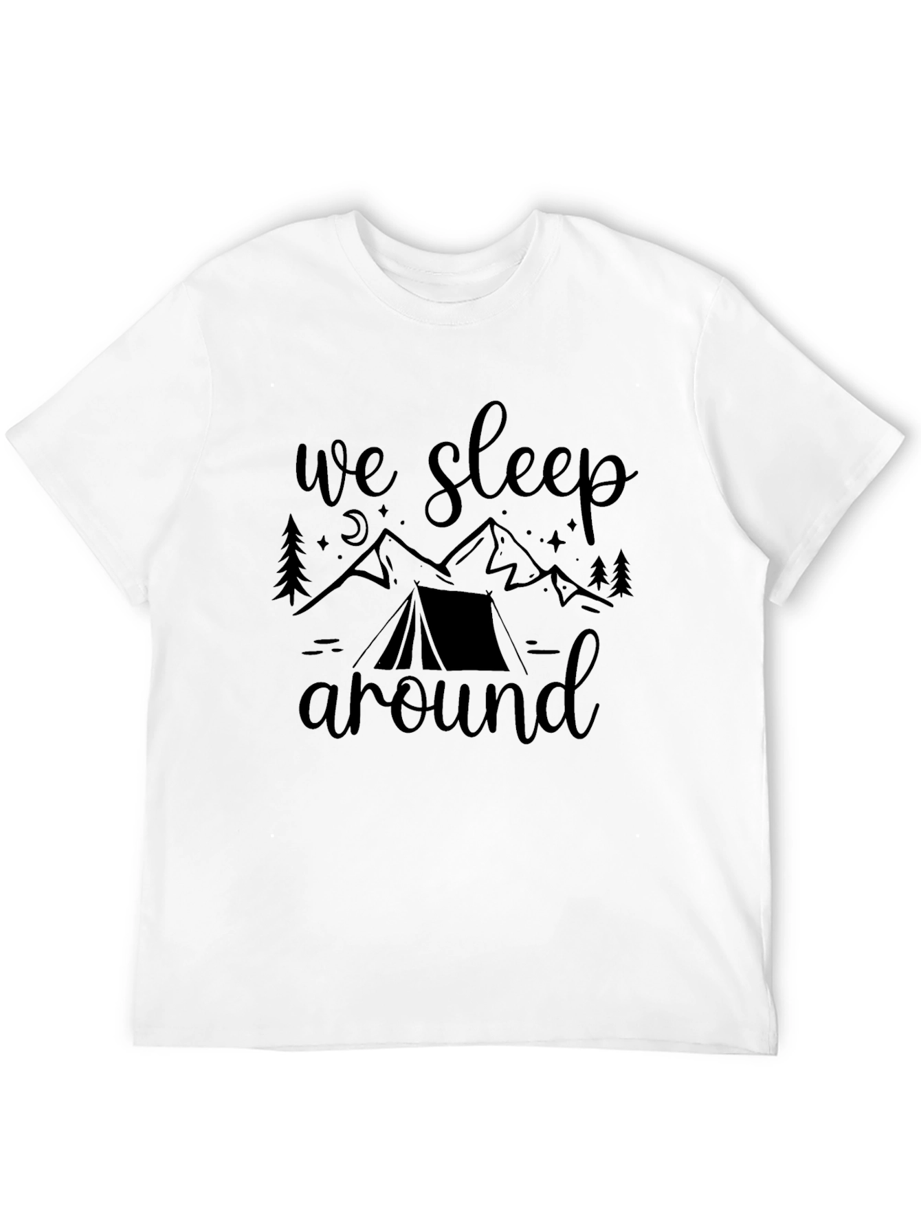 Camping T-Shirt - We Sleep Around Adventure Tee