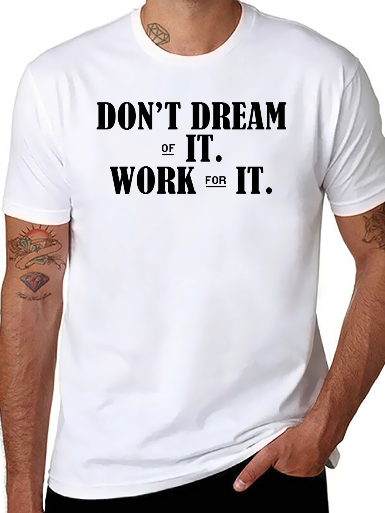 Motivational Graphic Tee - Dont Dream Work!