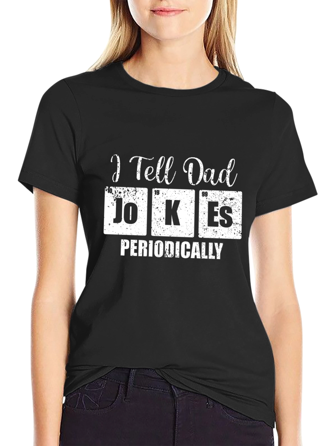 I Tell Dad Jokes Periodically T-Shirt
