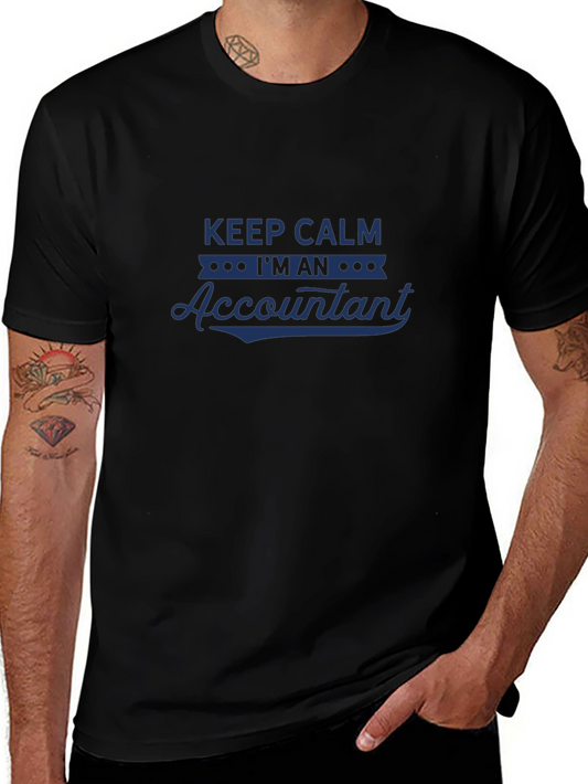 Keep Calm Im An Accountant Graphic T-Shirt