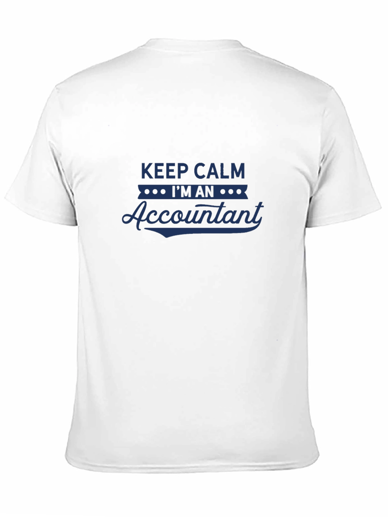 Keep Calm Im An Accountant Graphic T-Shirt