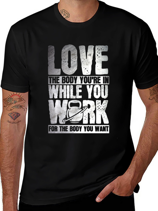Motivational Workout Shirt - Love the Body Youre In
