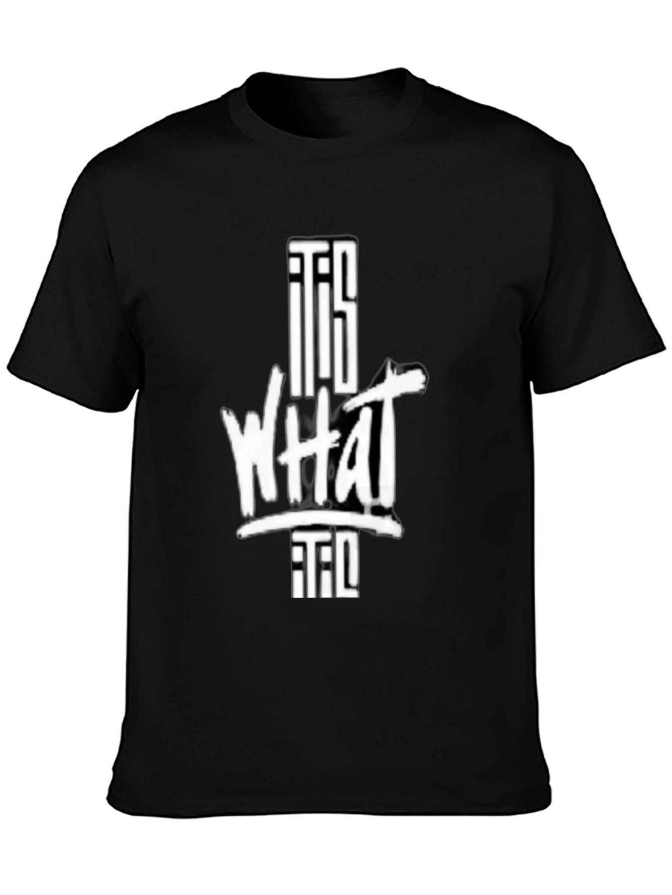 It Is What It Is Graphic T-Shirt