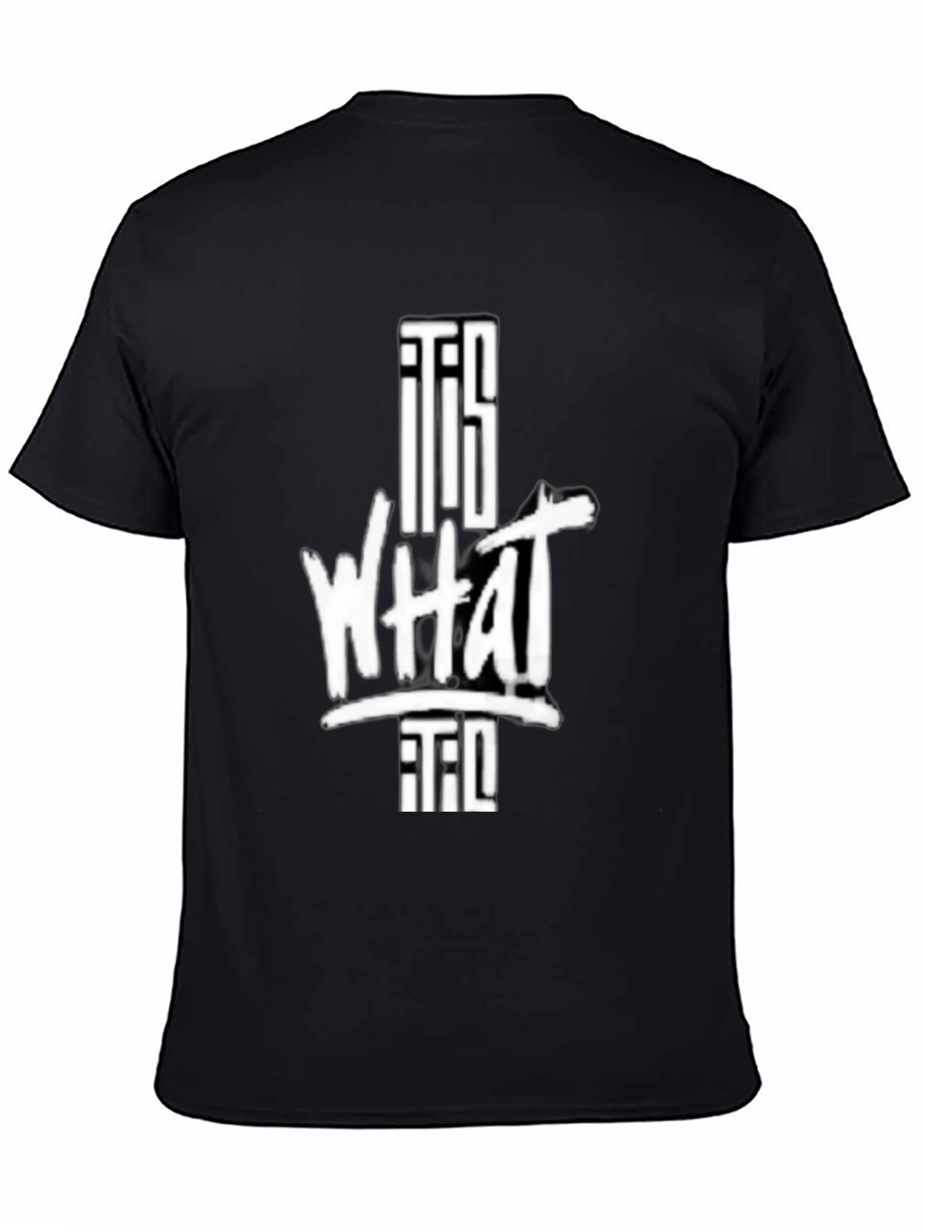 It Is What It Is Graphic T-Shirt