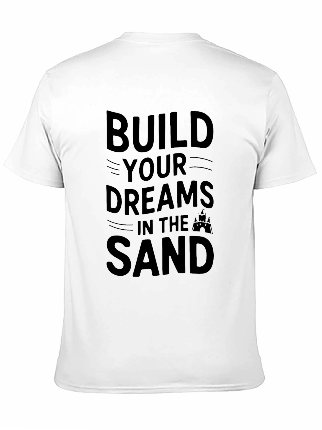 Build Your Dreams T-Shirt