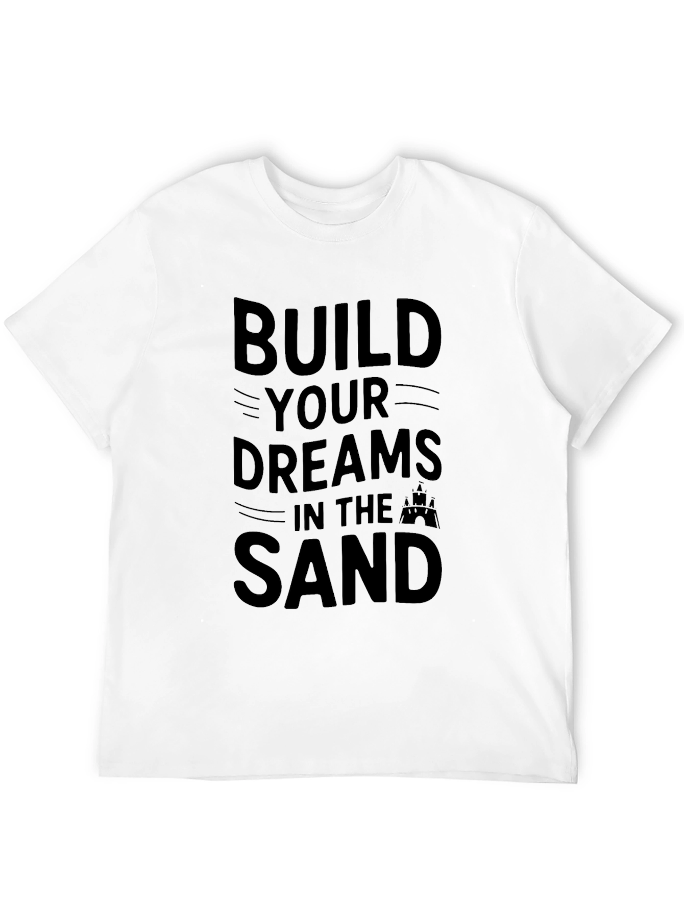Build Your Dreams T-Shirt