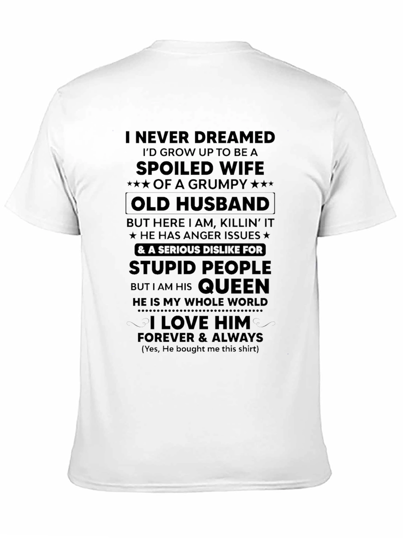 Spoiled Wife Grumpy Old Husband Graphic T-Shirt