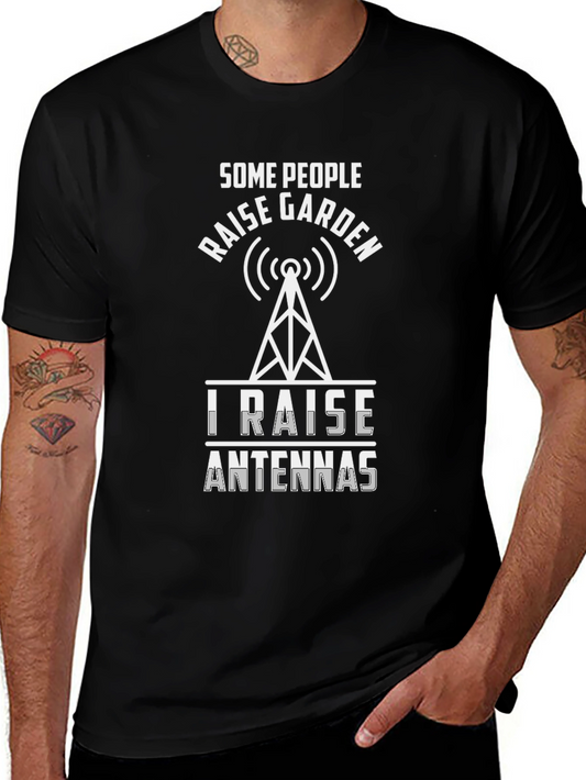 Raise Antennas T-Shirt - Ham Radio Operator Tee