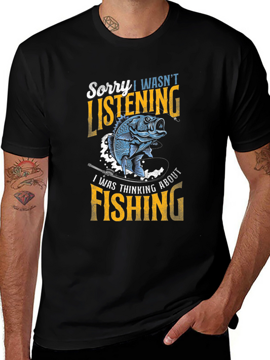 Fishing T-Shirt - Sorry I Wasnt Listening