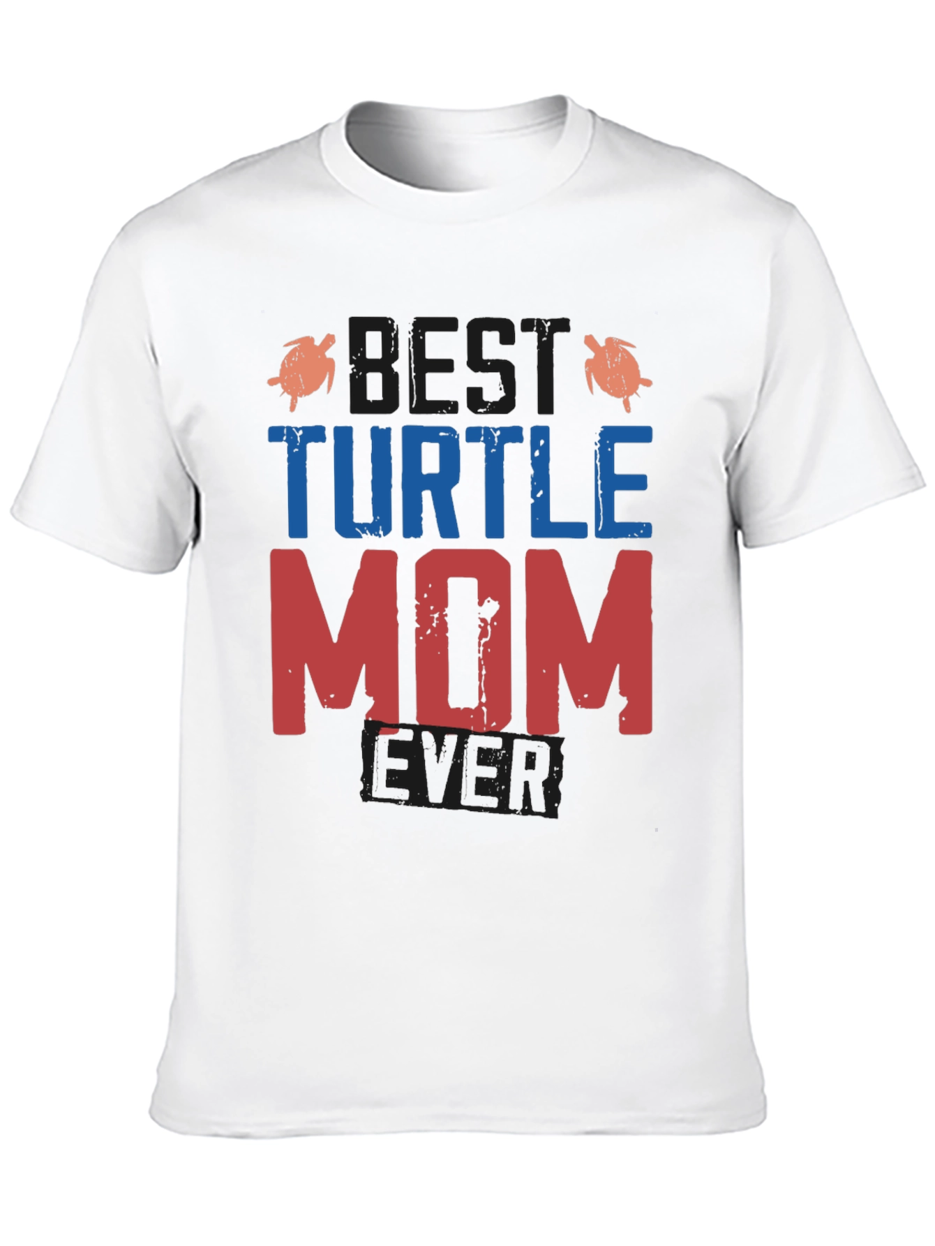 Best Turtle Mom Ever T-Shirt