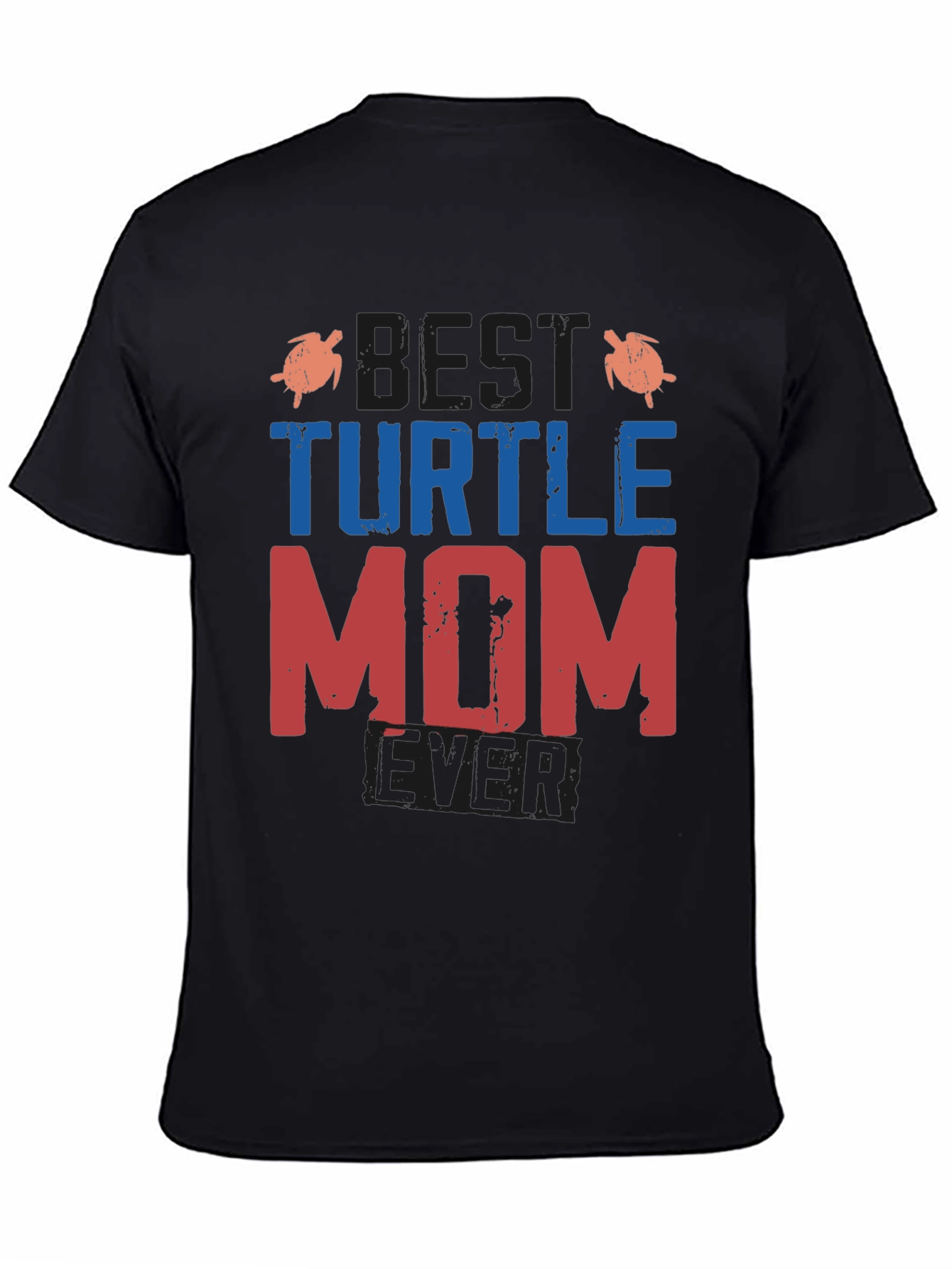 Best Turtle Mom Ever T-Shirt