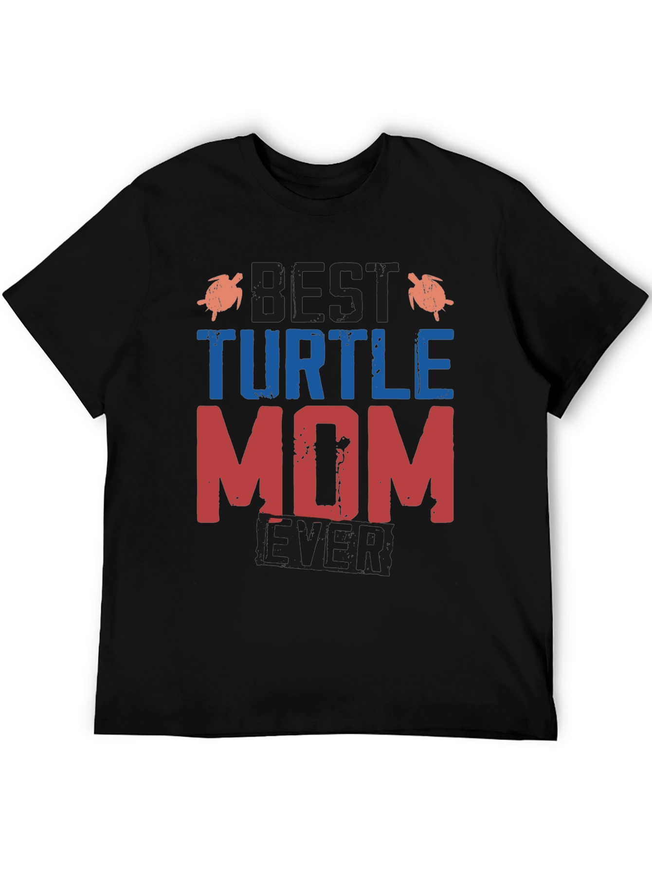 Best Turtle Mom Ever T-Shirt