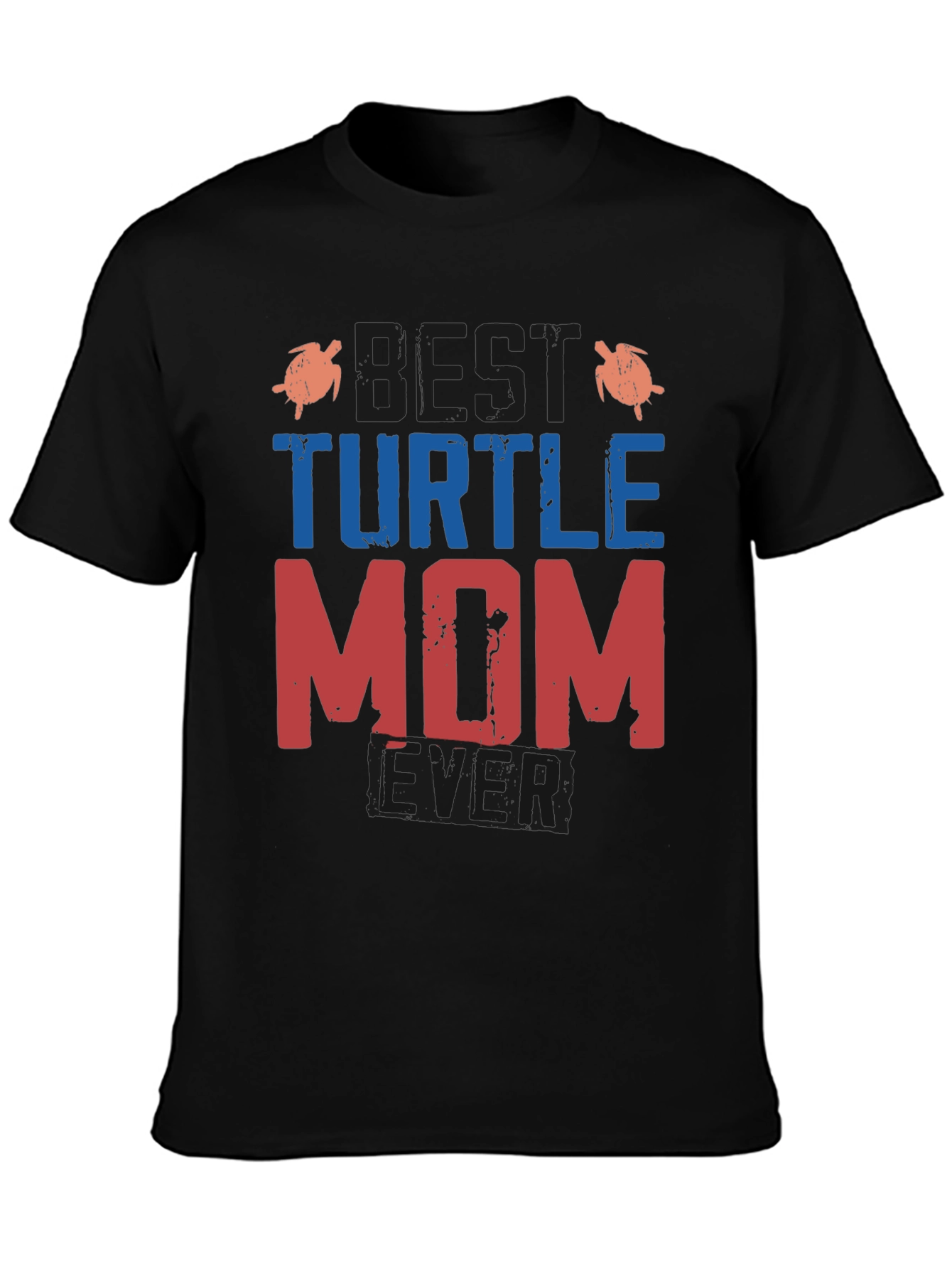 Best Turtle Mom Ever T-Shirt