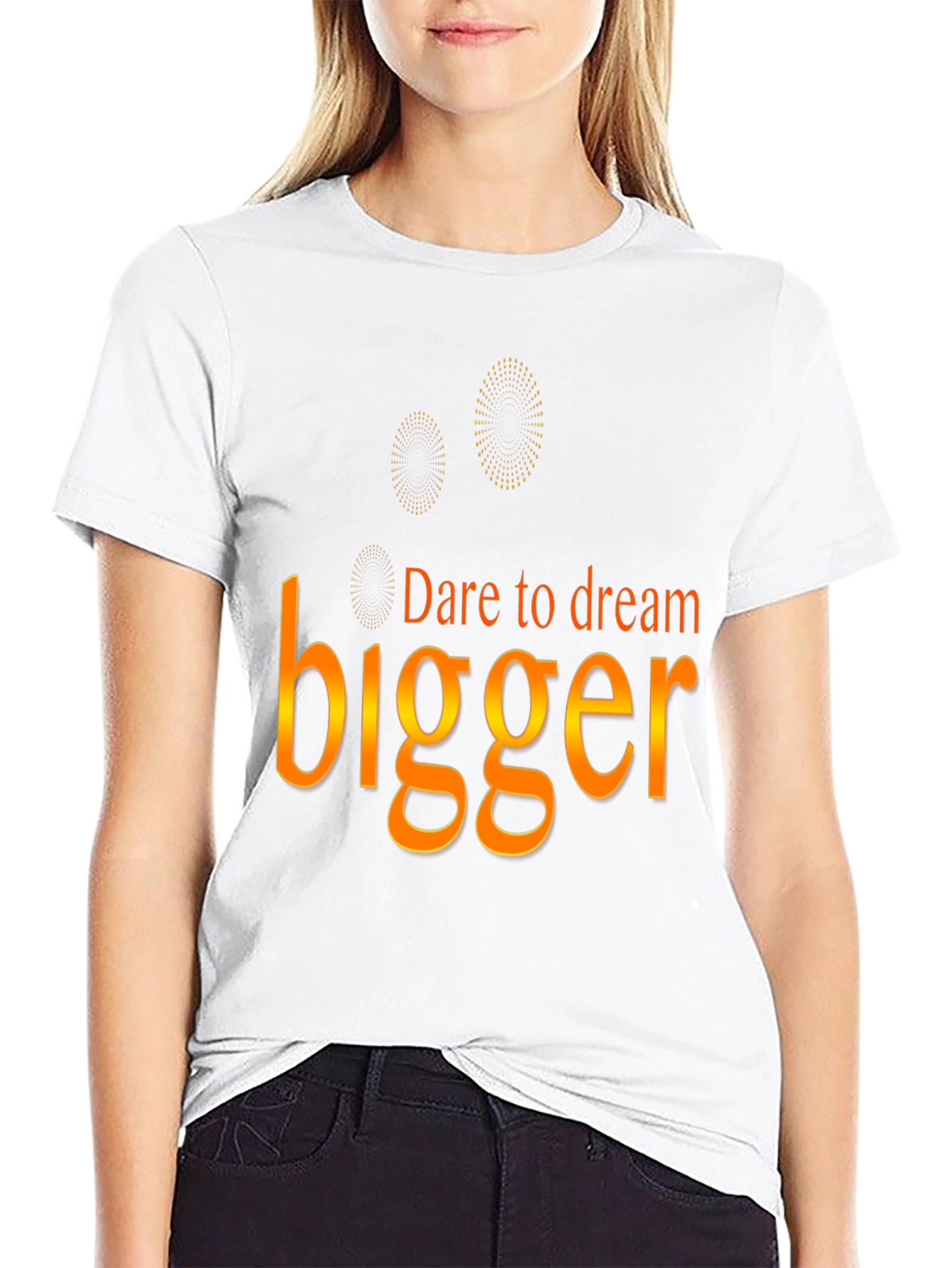 Dare to Dream Bigger T-Shirt